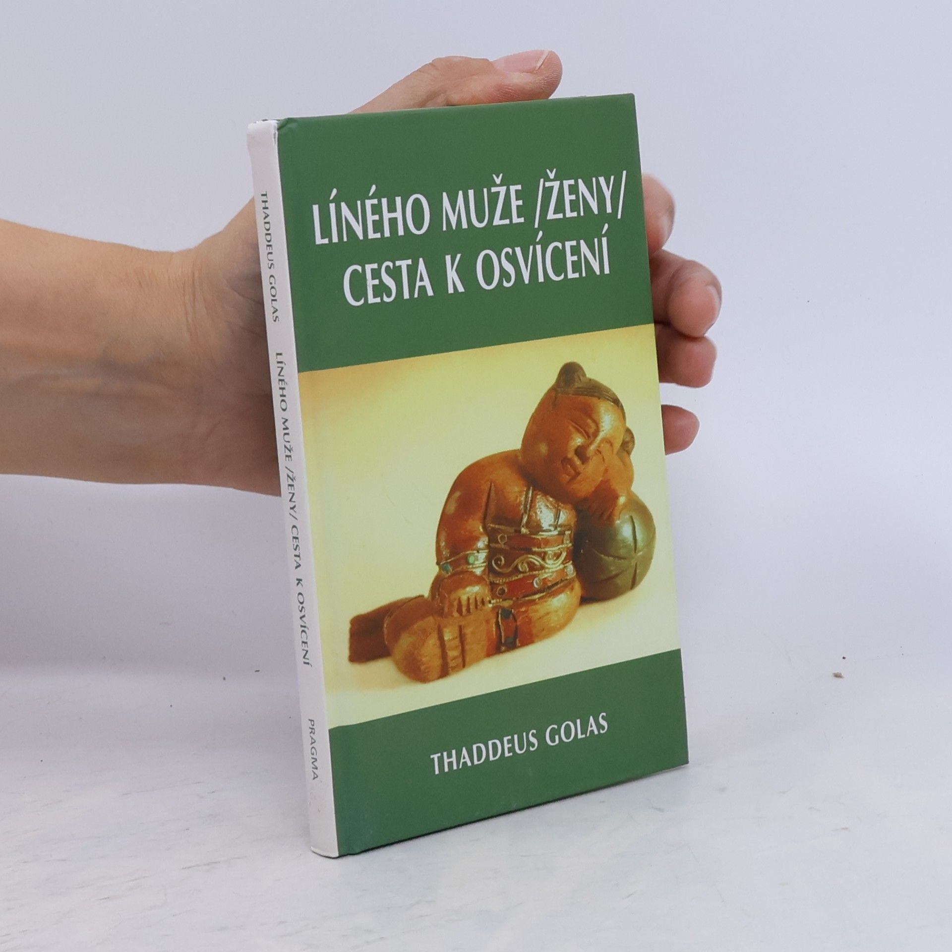 Líného muže (ženy) cesta k osvícení