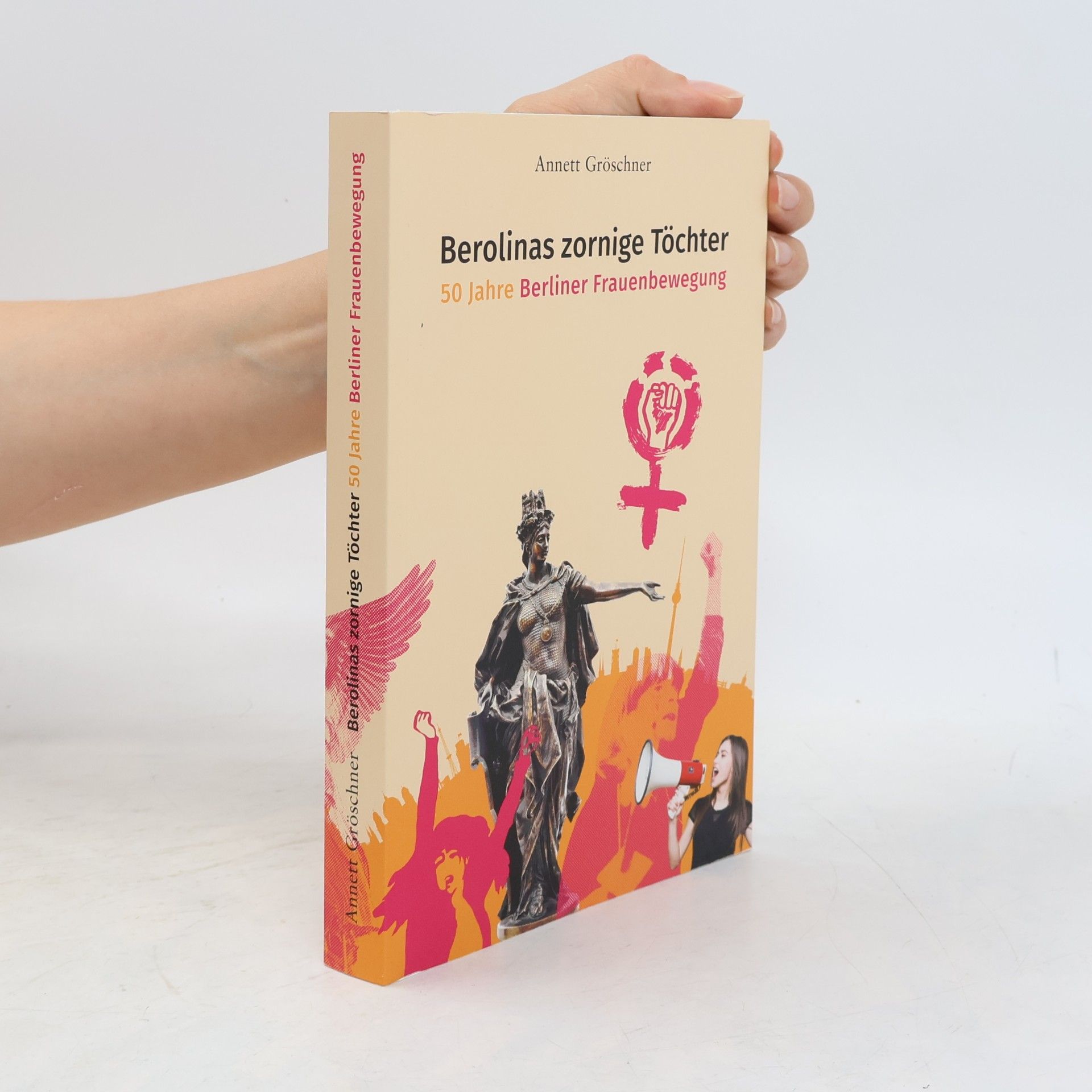 Berolinas zornige Töchter