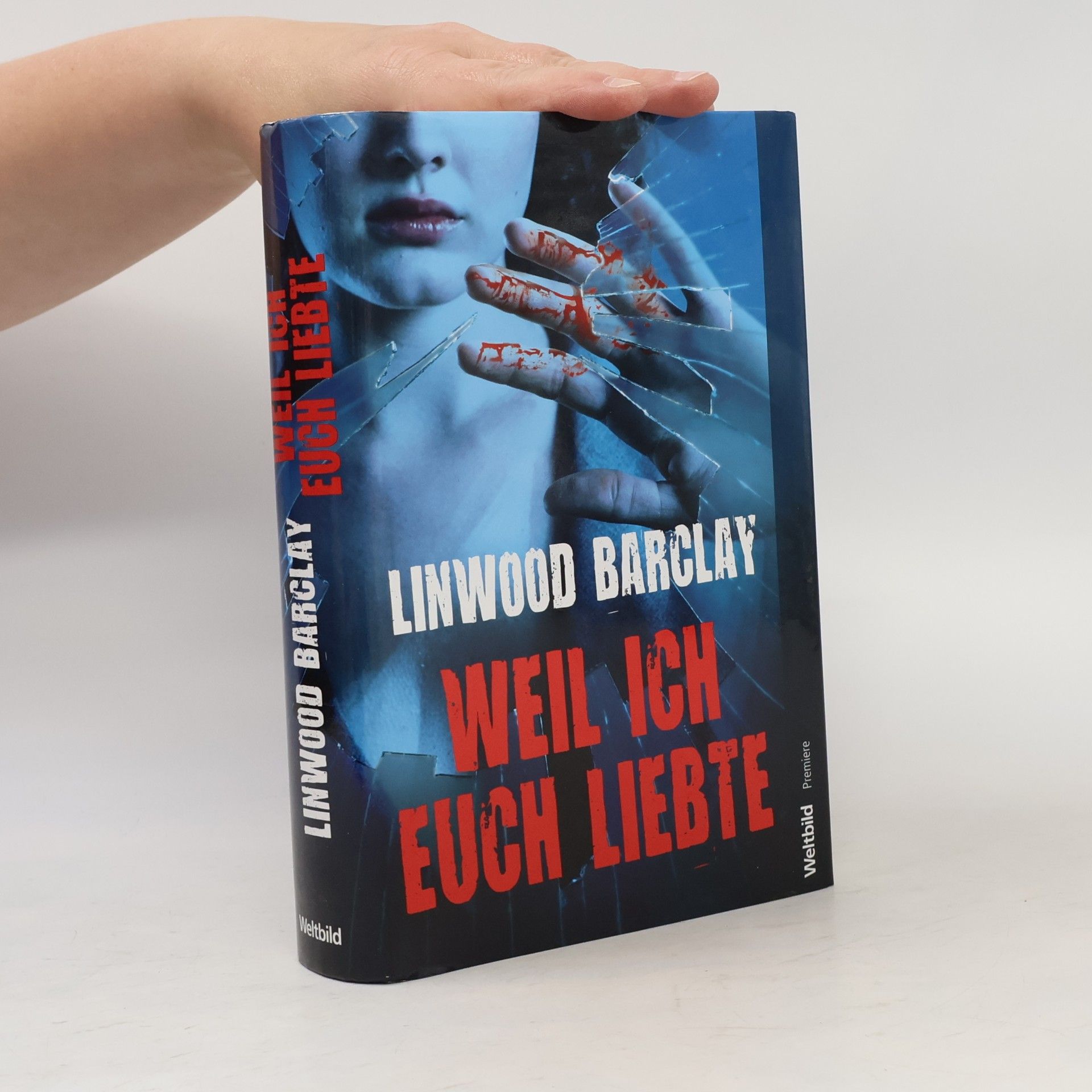 Linwood Barclay Weil ich Euch liebte