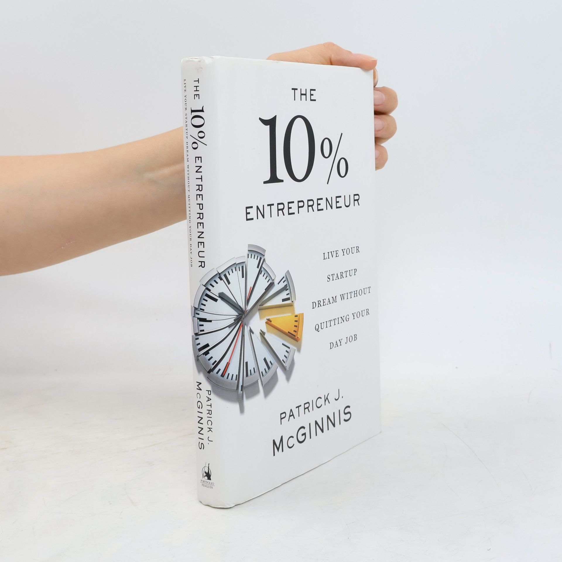 Patrick J. McGinnis The 10% Entrepreneur