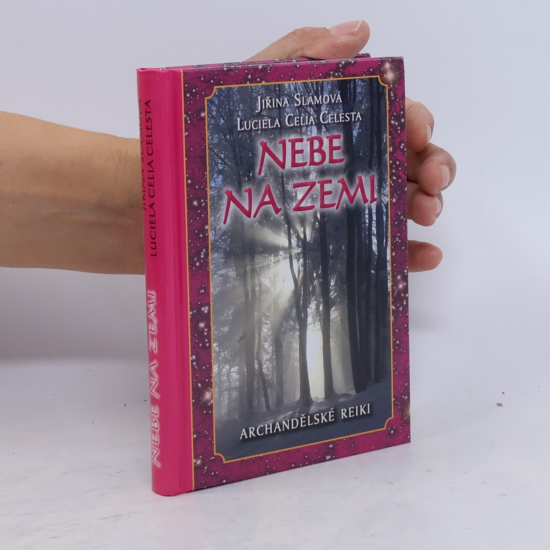 Jiřina Slámová Nebe na zemi: Archandělské reiki