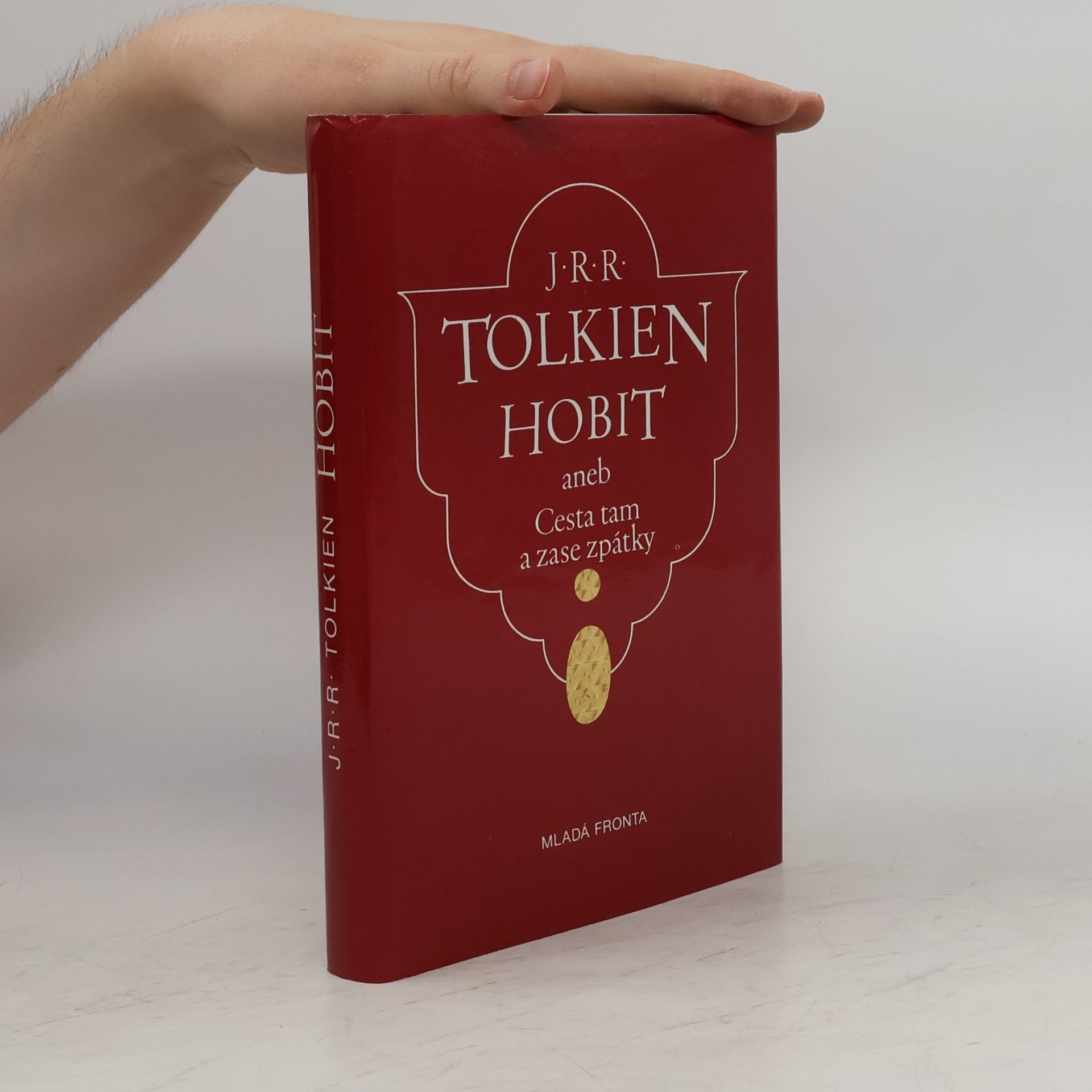 J. R. R. Tolkien Hobit aneb Cesta tam a zase zpátky