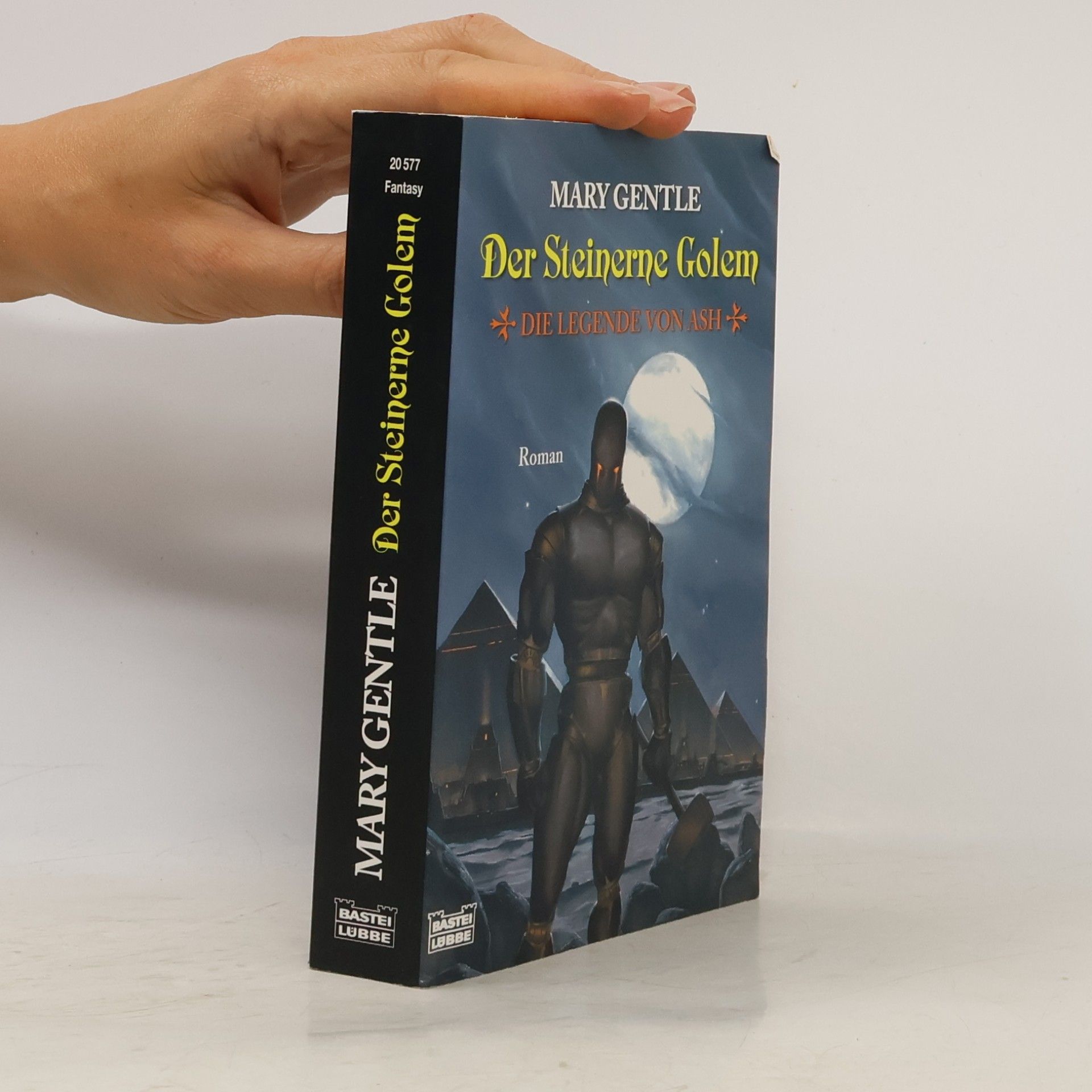 Mary Gentle Der Steinerne Golem. Die Legende von Ash