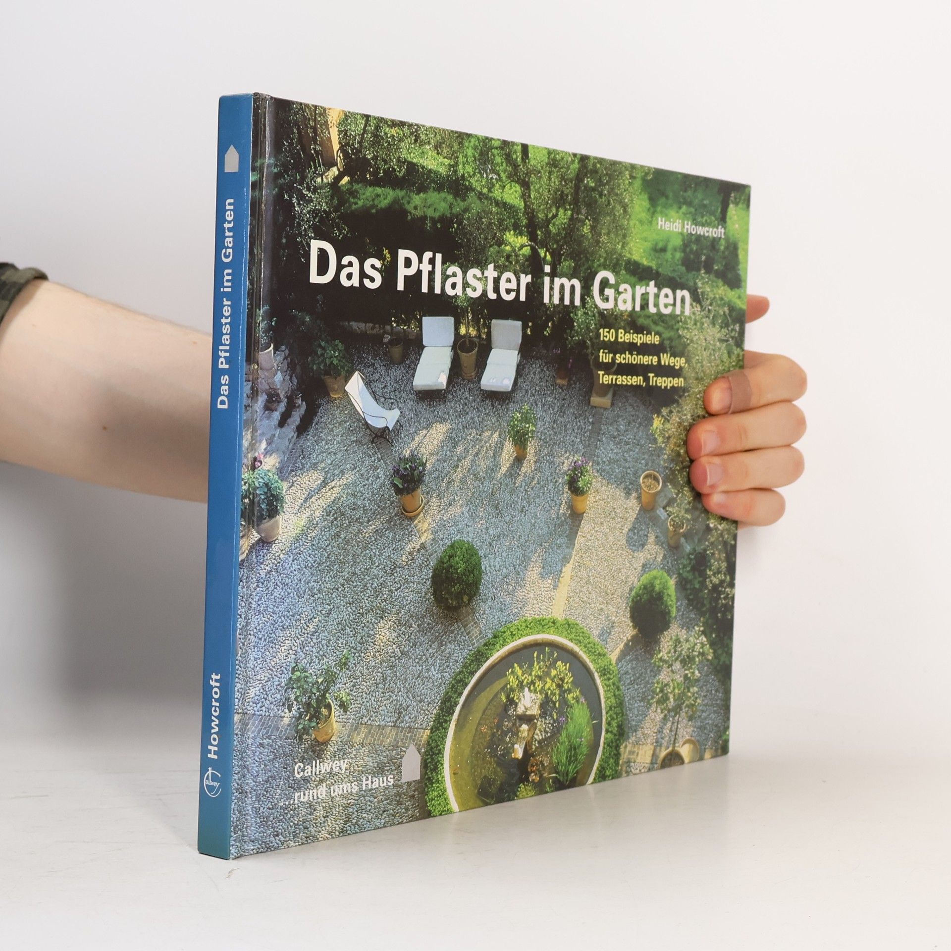 Heidi Howcroft Das Pflaster im Garten