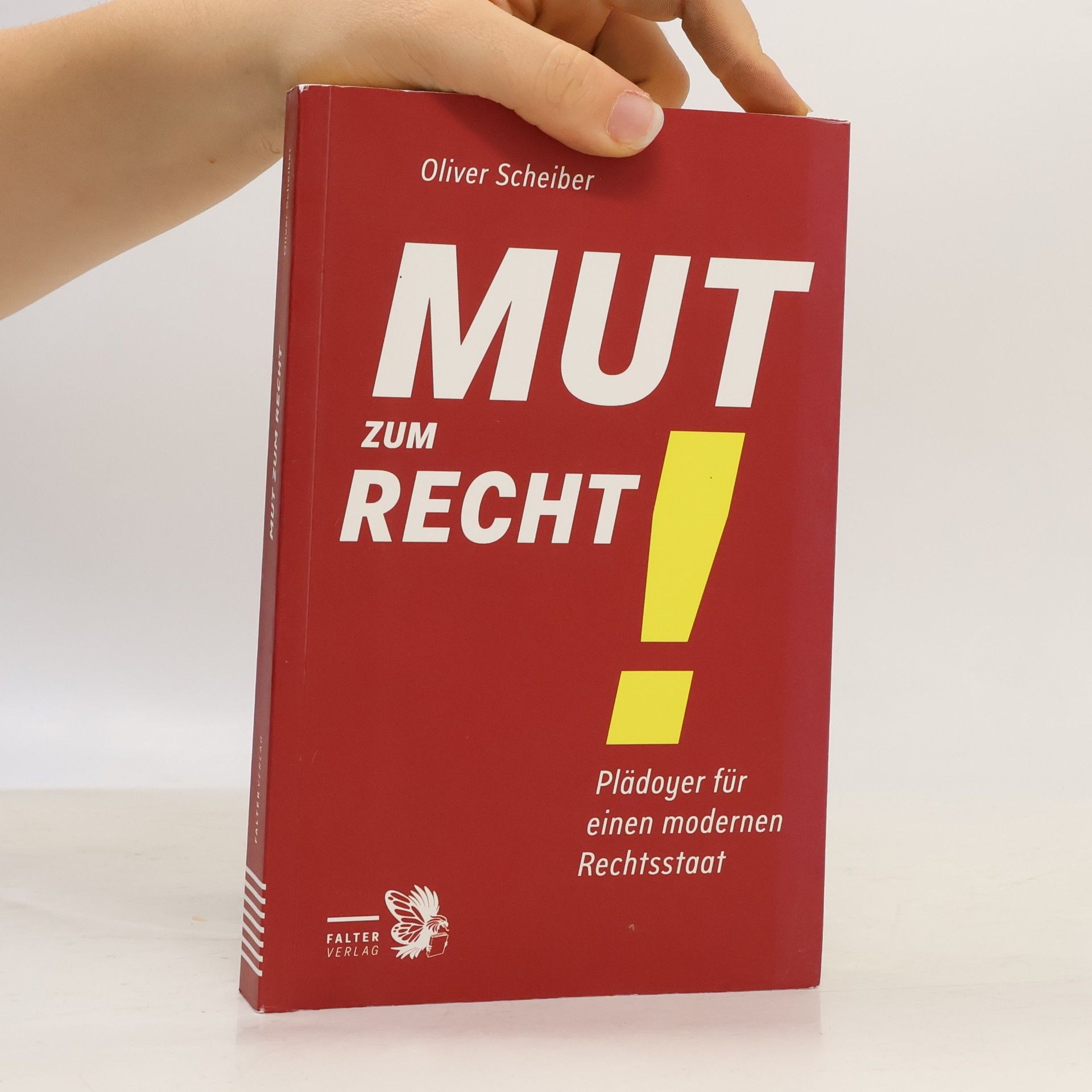 Oliver Scheiber Mut zum Recht!