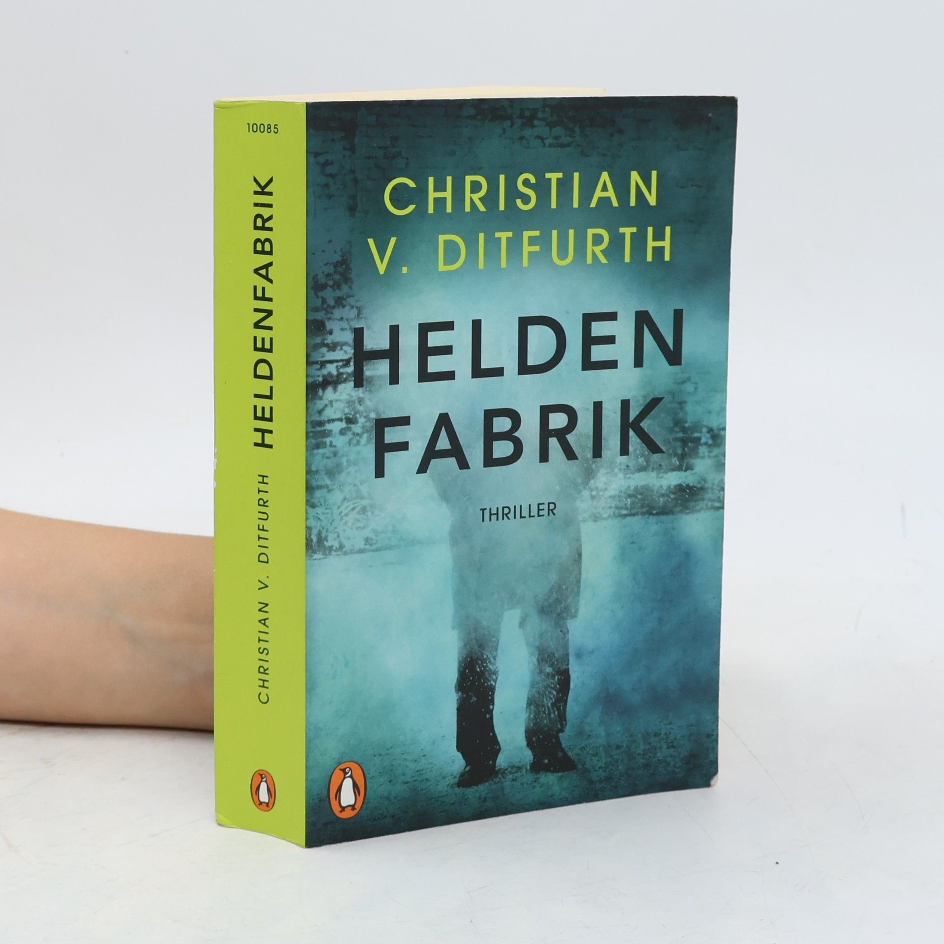 Christian v. Ditfurth Heldenfabrik