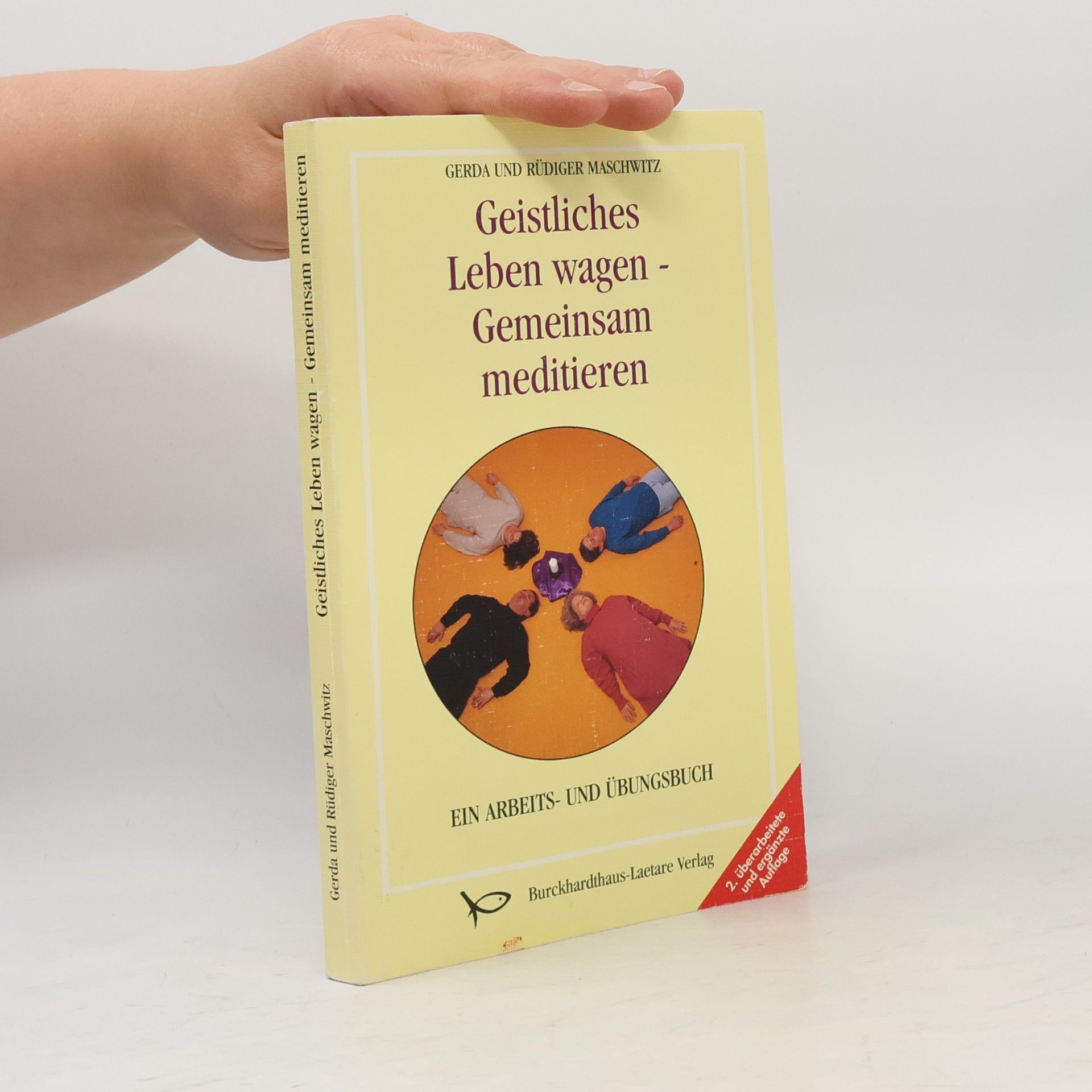 Rüdiger Maschwitz Geistliches Leben wagen - Gemeinsam meditieren
