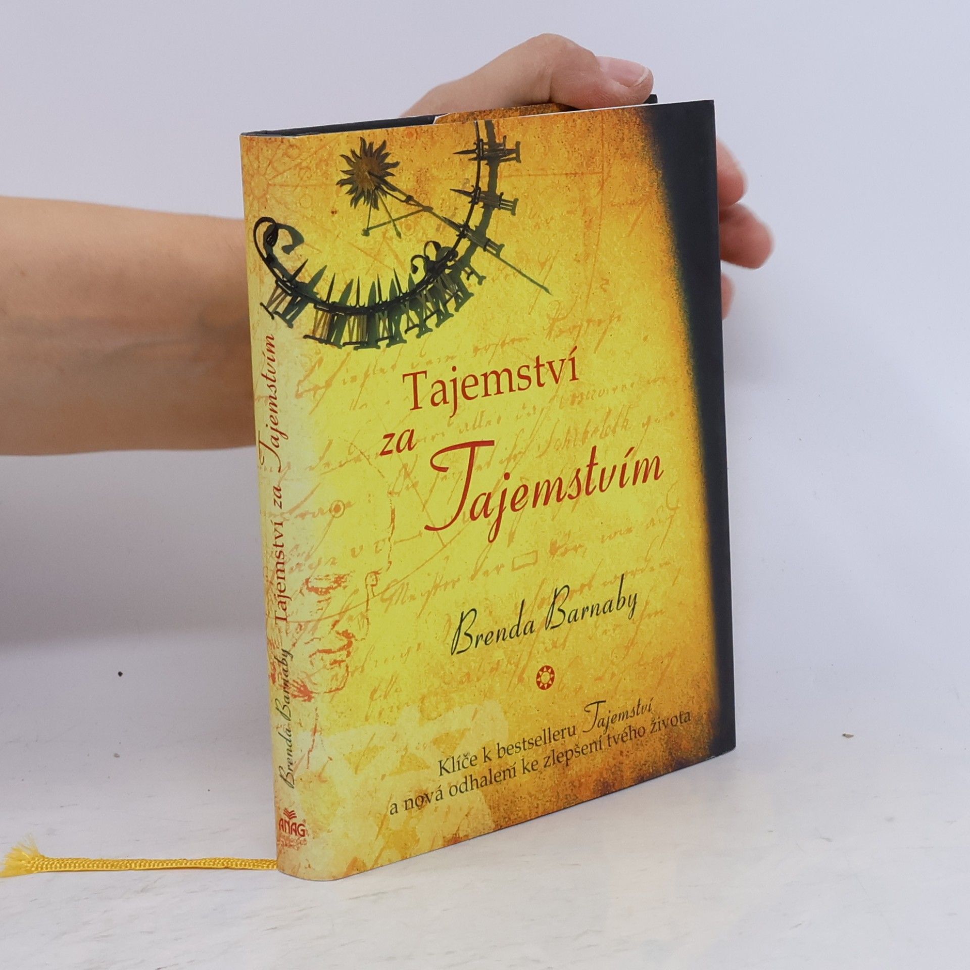 Brenda Barnaby Tajemství za Tajemstvím. Klíče k bestselleru Tajemství a nová odhalení ke zlepšení tvého života