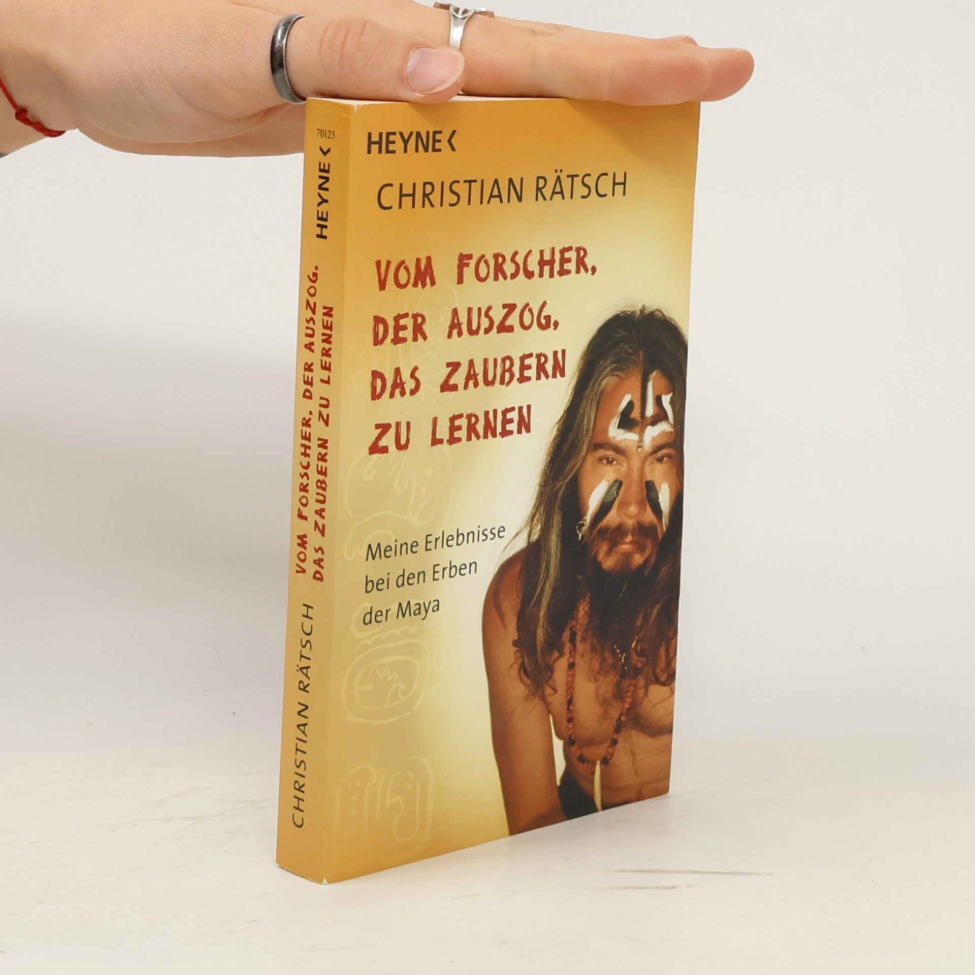 Christian Rätsch Vom Forscher, der auszog, das Zaubern zu lernen