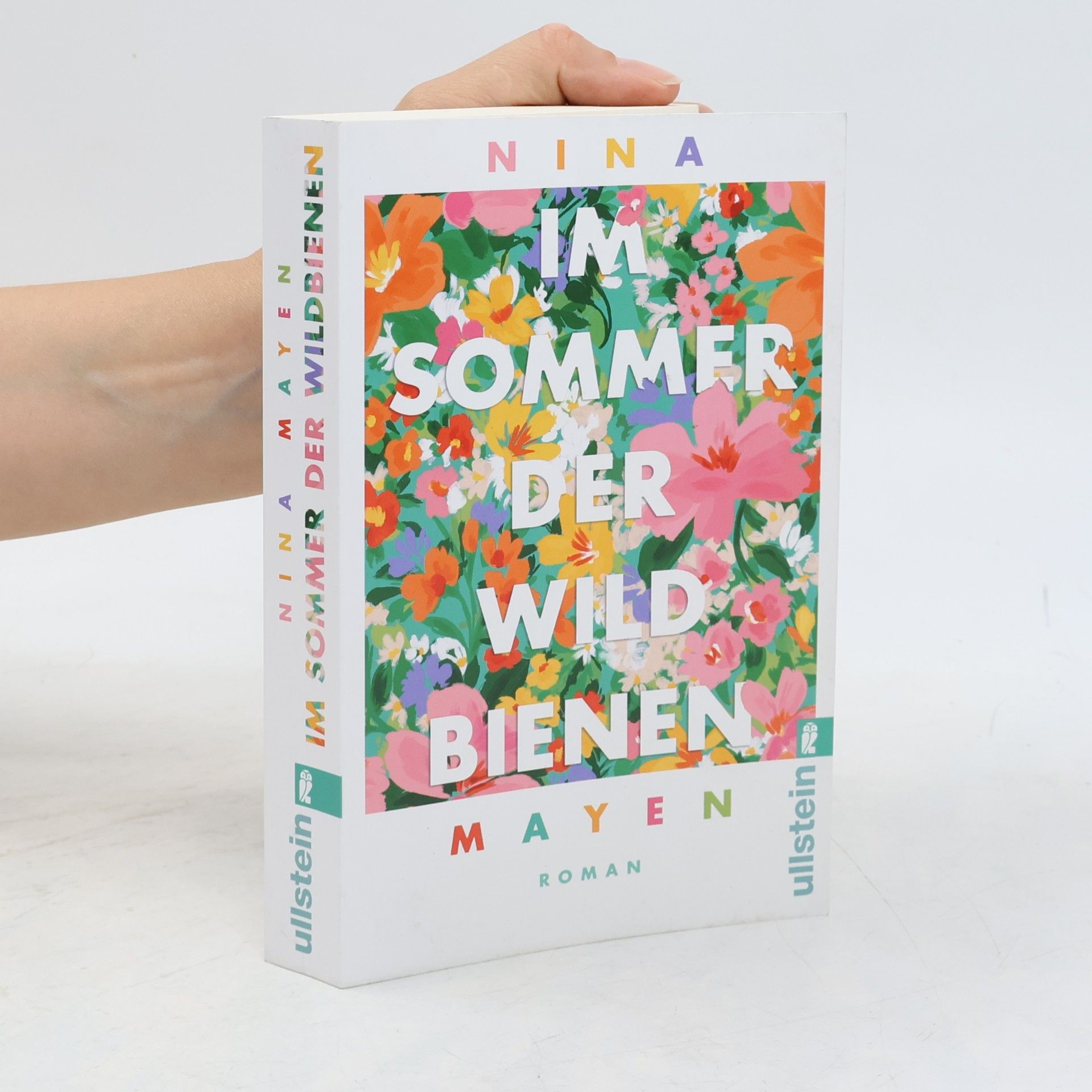 Mayen, Nina Im Sommer der Wildbienen: Roman | Ein berührender Sommerroman | Eine Frau lernt von den Wildbienen, sich selbst wieder zu vertrauen