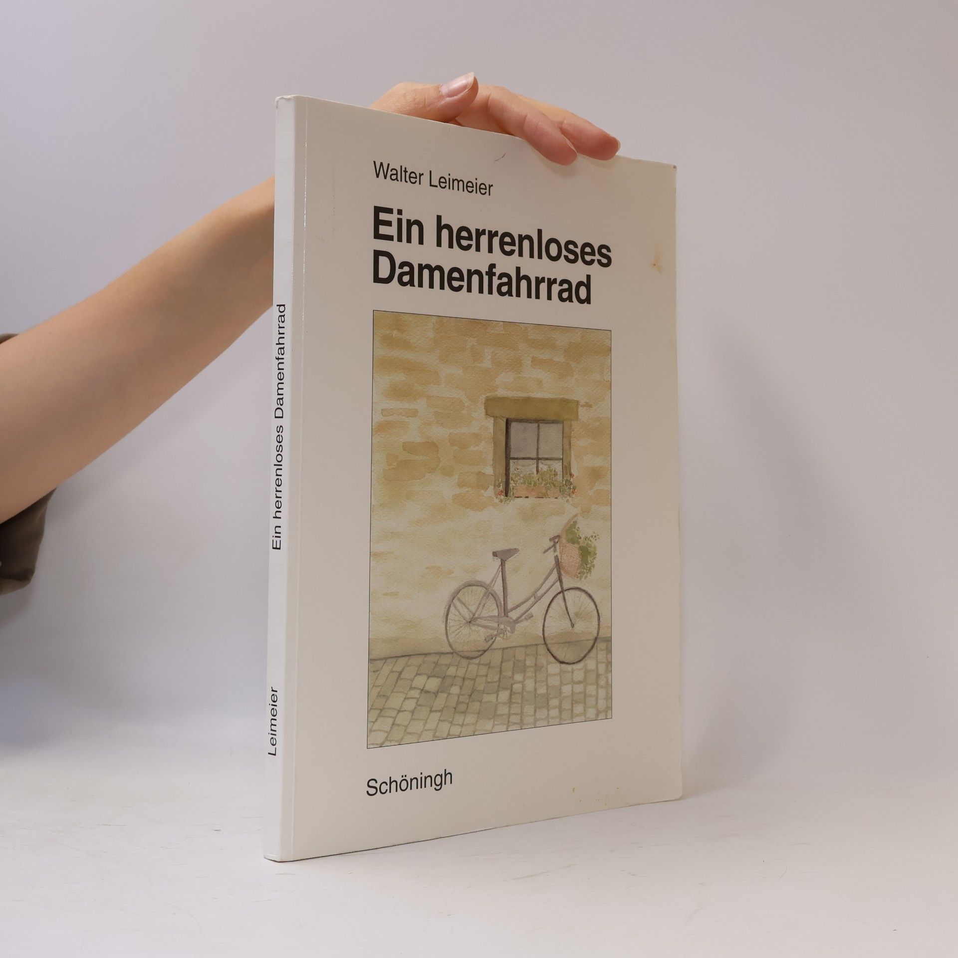 Walter Leimeier Ein herrenloses Damenfahrrad