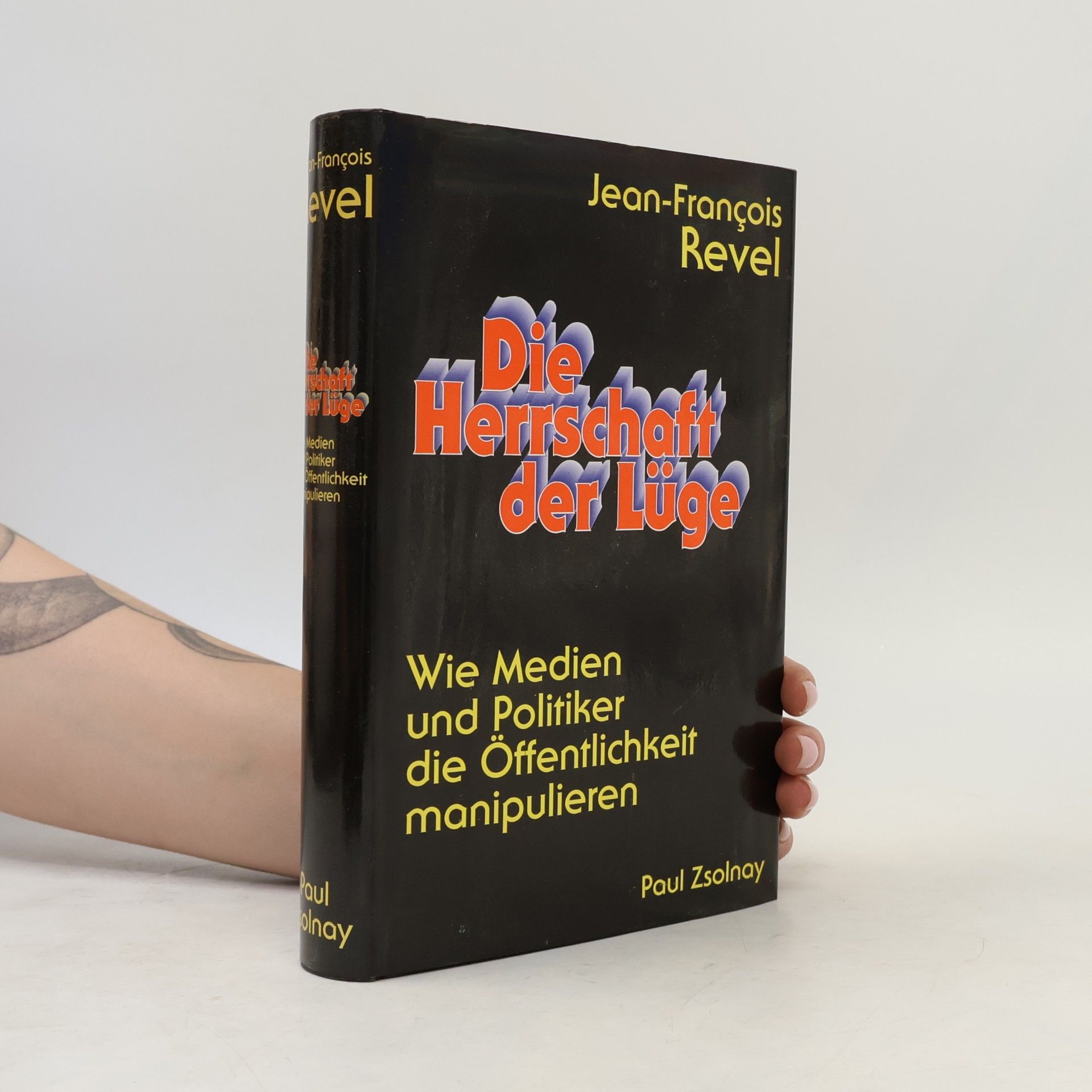 Jean-François Revel Die Herrschaft der Lüge
