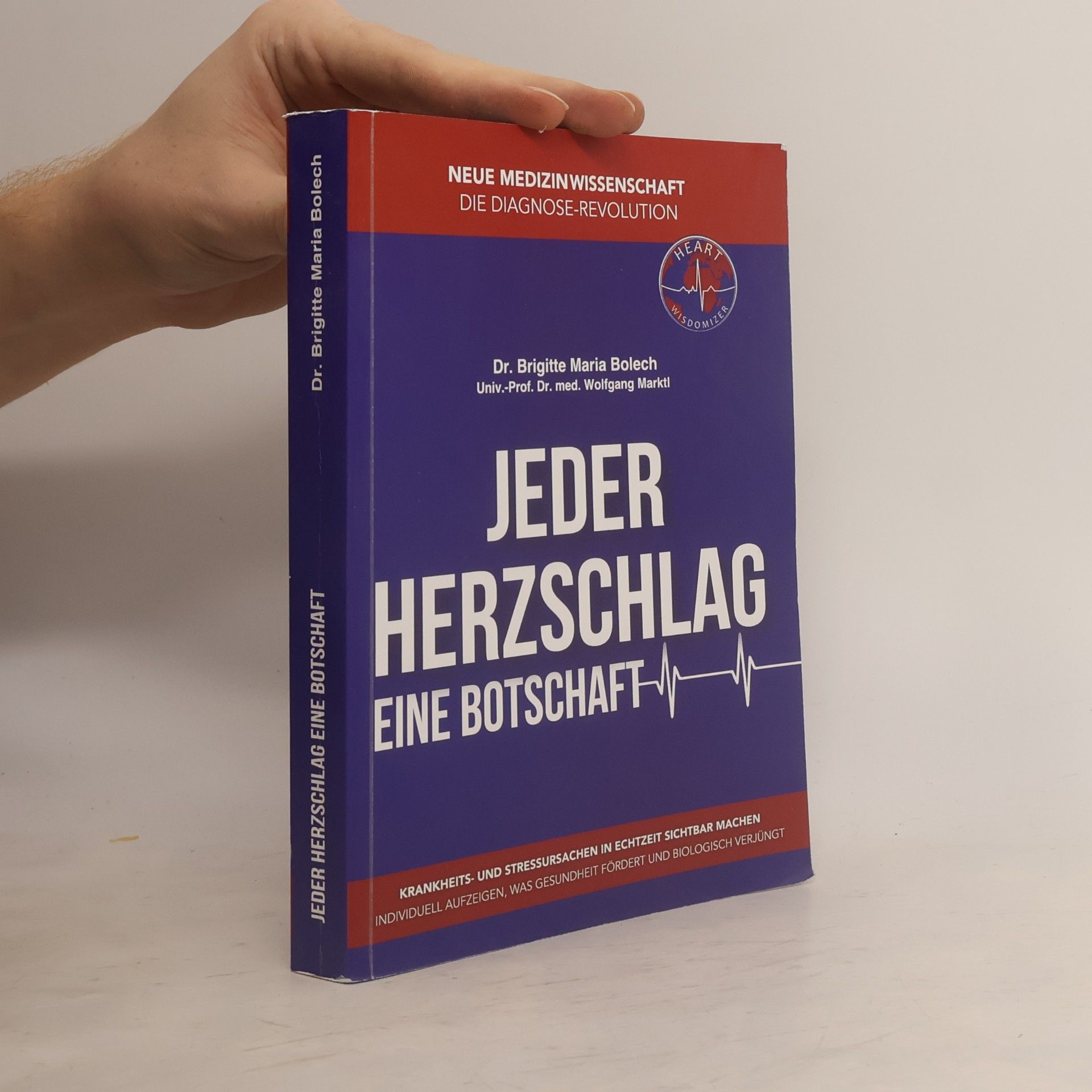 Brigitte Maria Bolech Jeder Herzschlag eine Botschaft