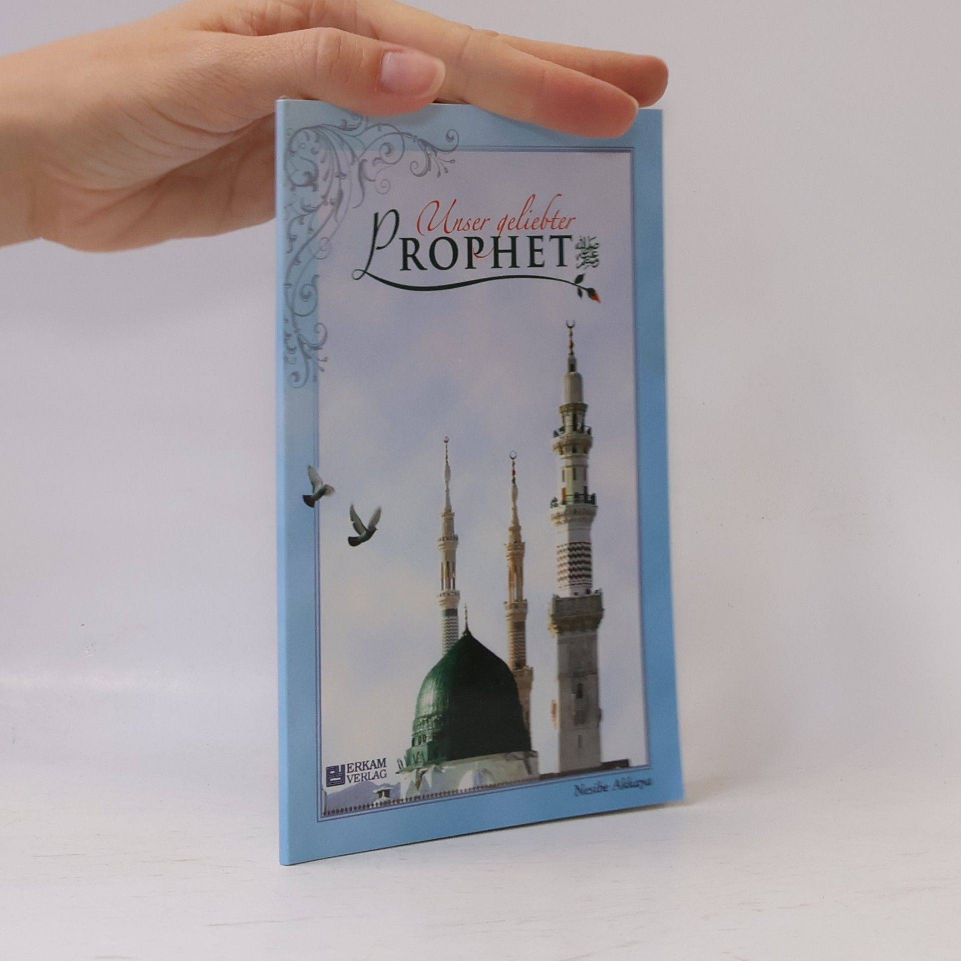 Nesibe Akkaya Unser geliebter Prophet