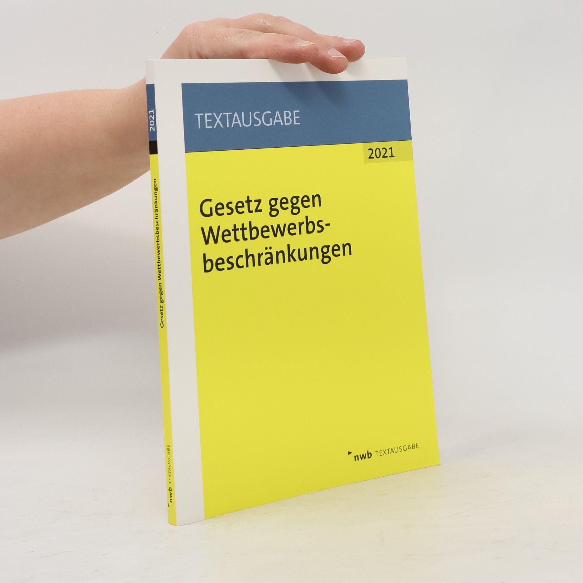 Autorenkollektiv Gesetz gegen Wettbewerbsbeschränkungen (GWB) 2021