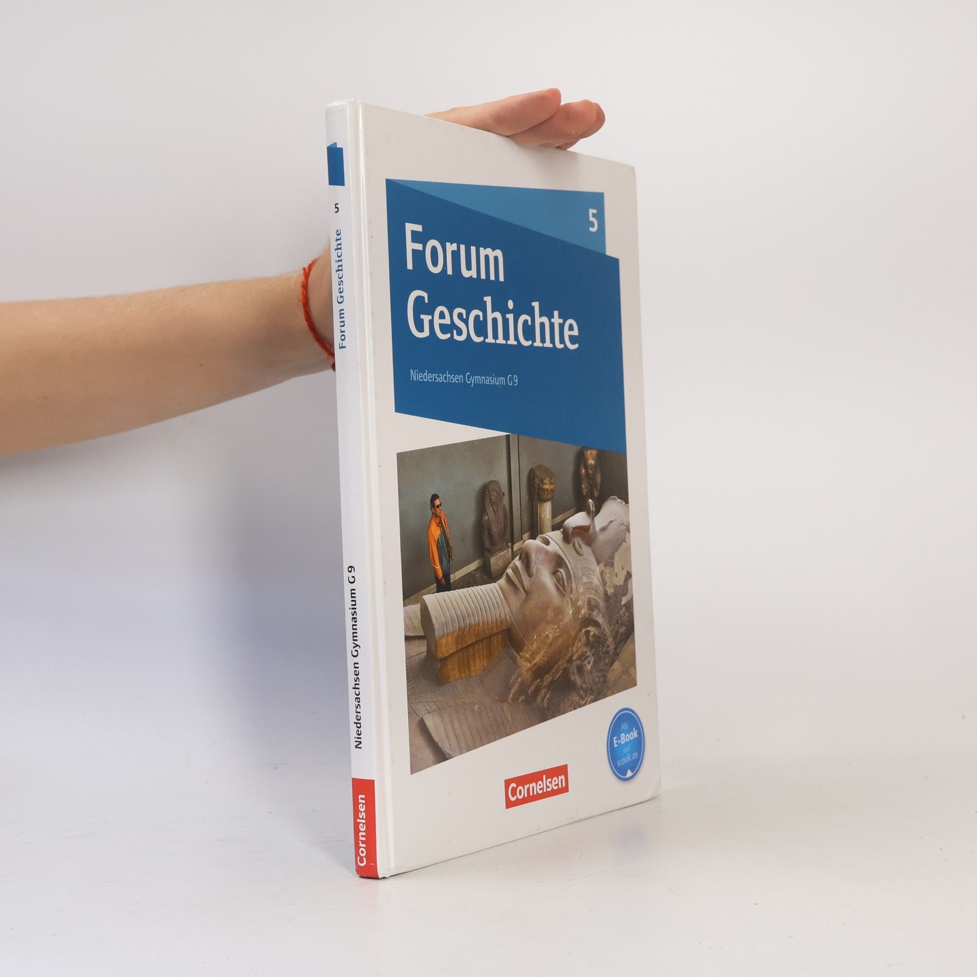Dagmar Bäuml-Stosiek Forum Geschichte 5. Schuljahr - Von der Urgeschichte bis zum Römischen Reich - Gymnasium Niedersachsen
