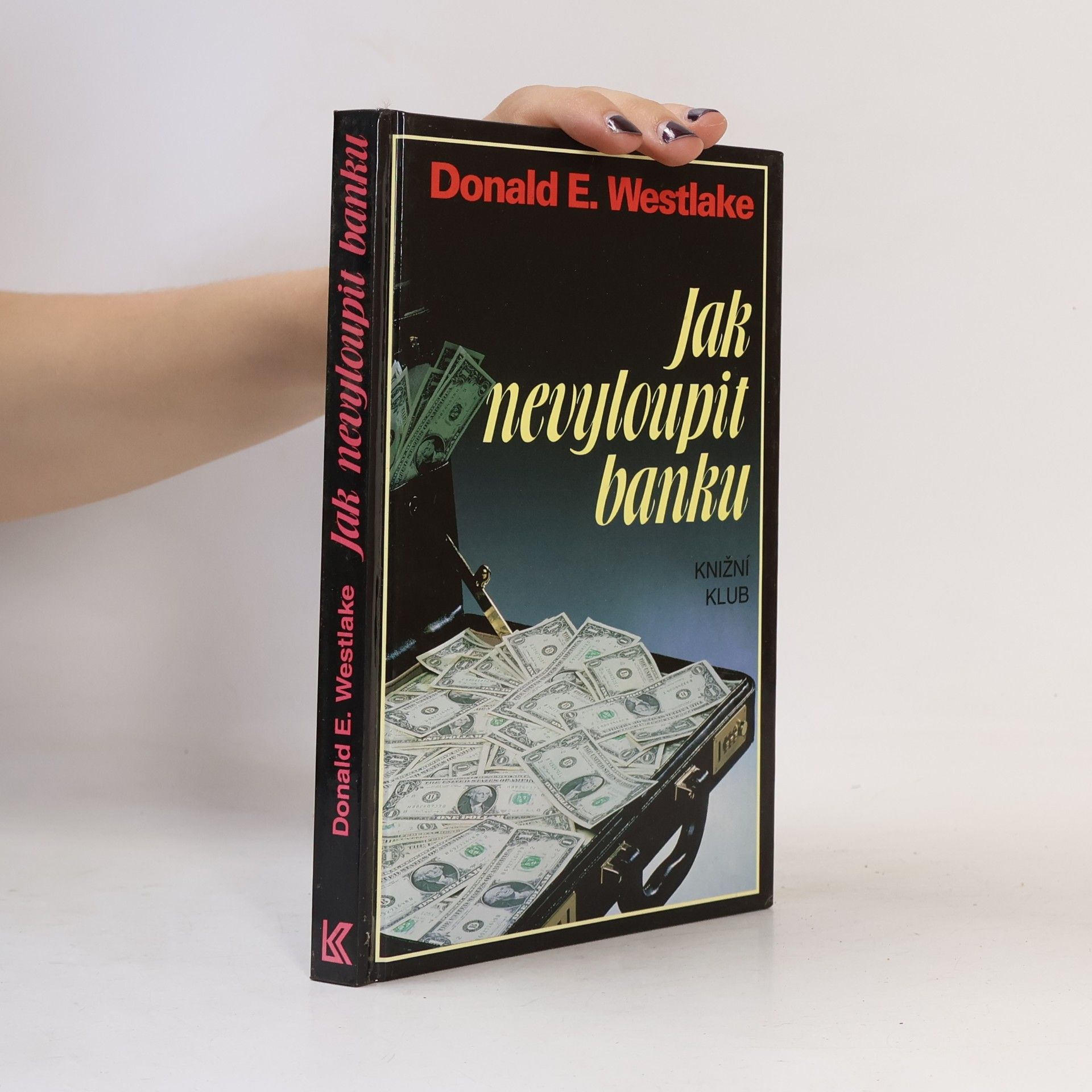 Donald E. Westlake Jak nevyloupit banku