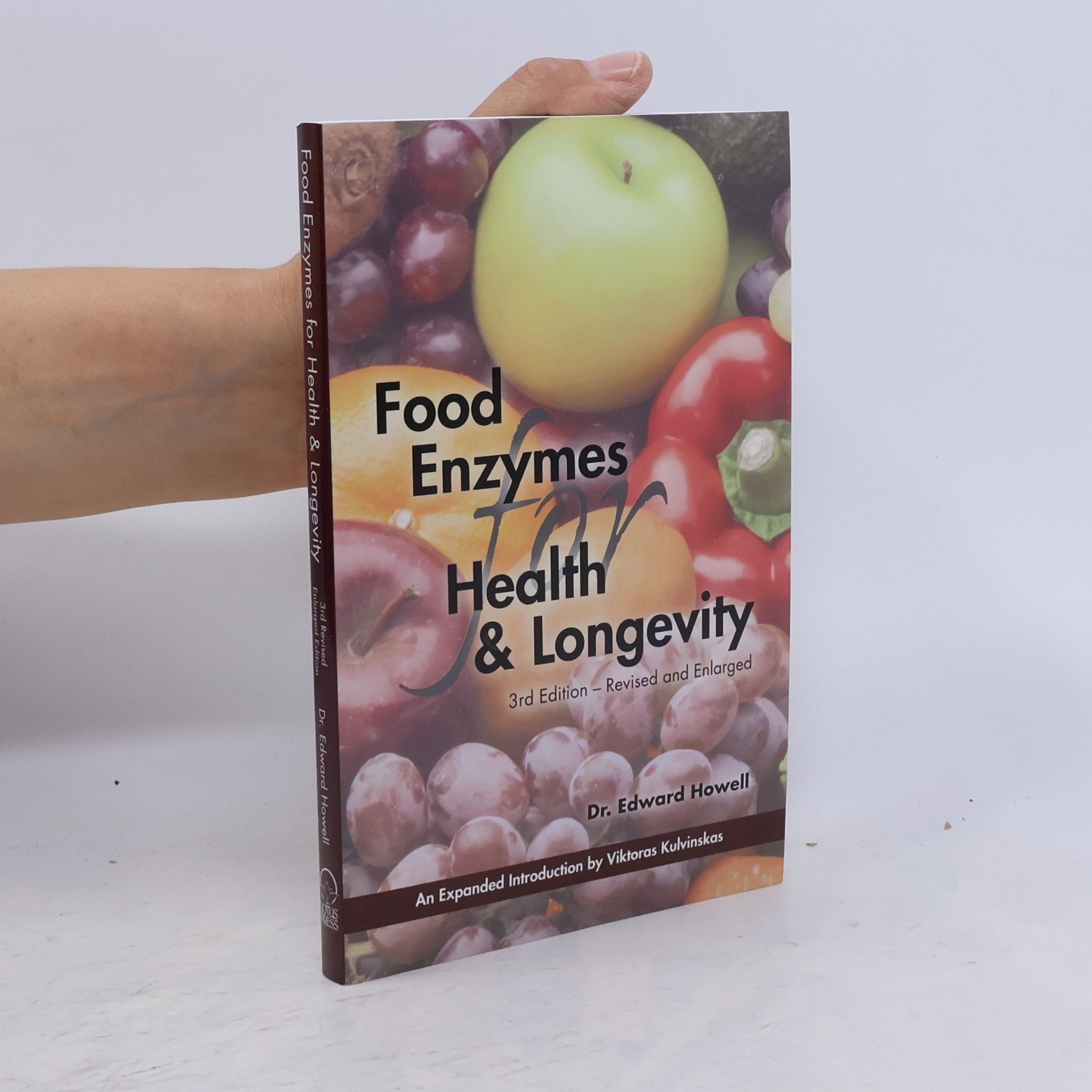 Dr Edward Howell Food Enzymes for Health & Longevity: Revised and Enlarged
