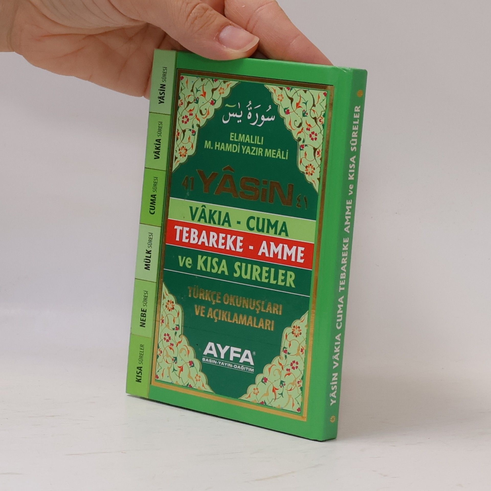 Elmalili M. Hamdi Yazir Yasin Vâkıa Cuma Tebareke Amme ve Kısa Süreler