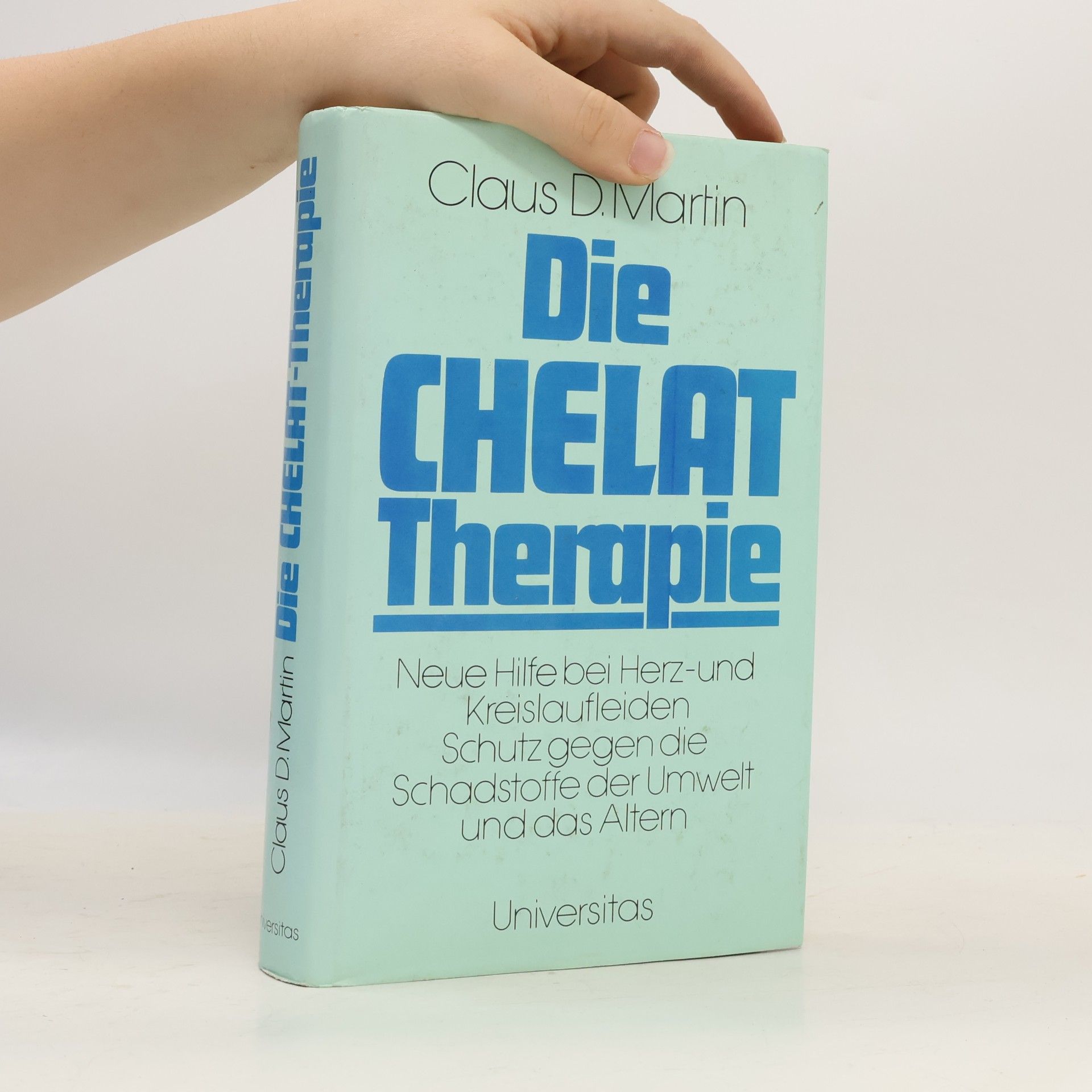 Claus D. Martin Die Chelat-Therapie