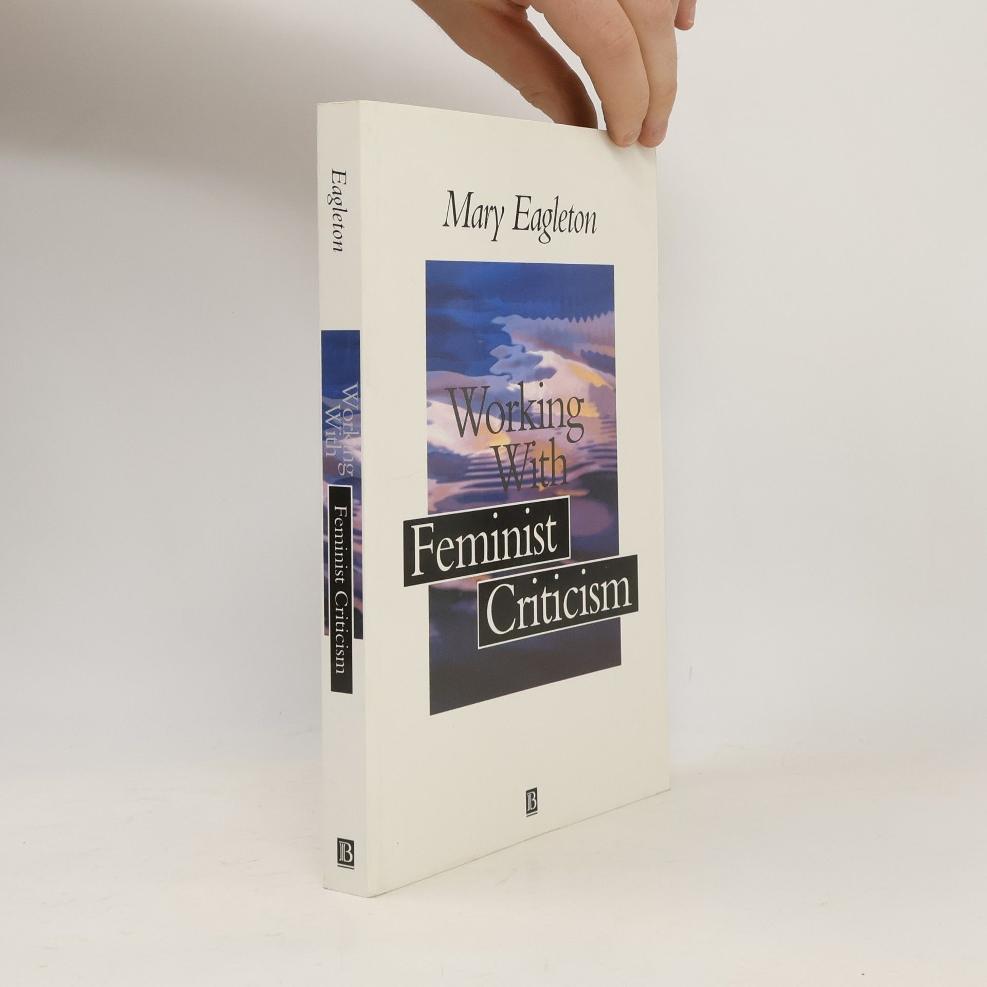 Mary Eagleton Working with Feminist Criticism