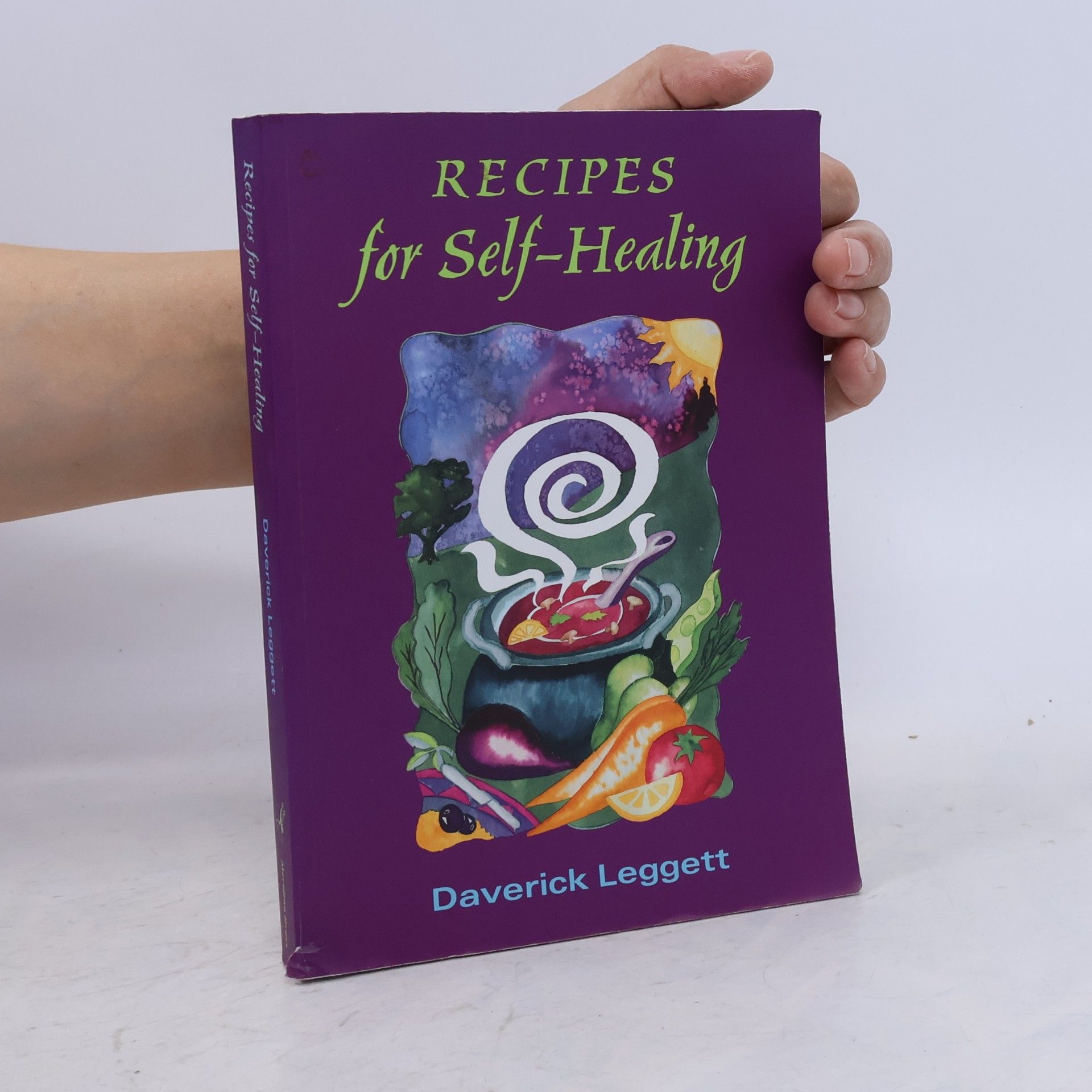 Daverick Leggett Recipes for Self-healing