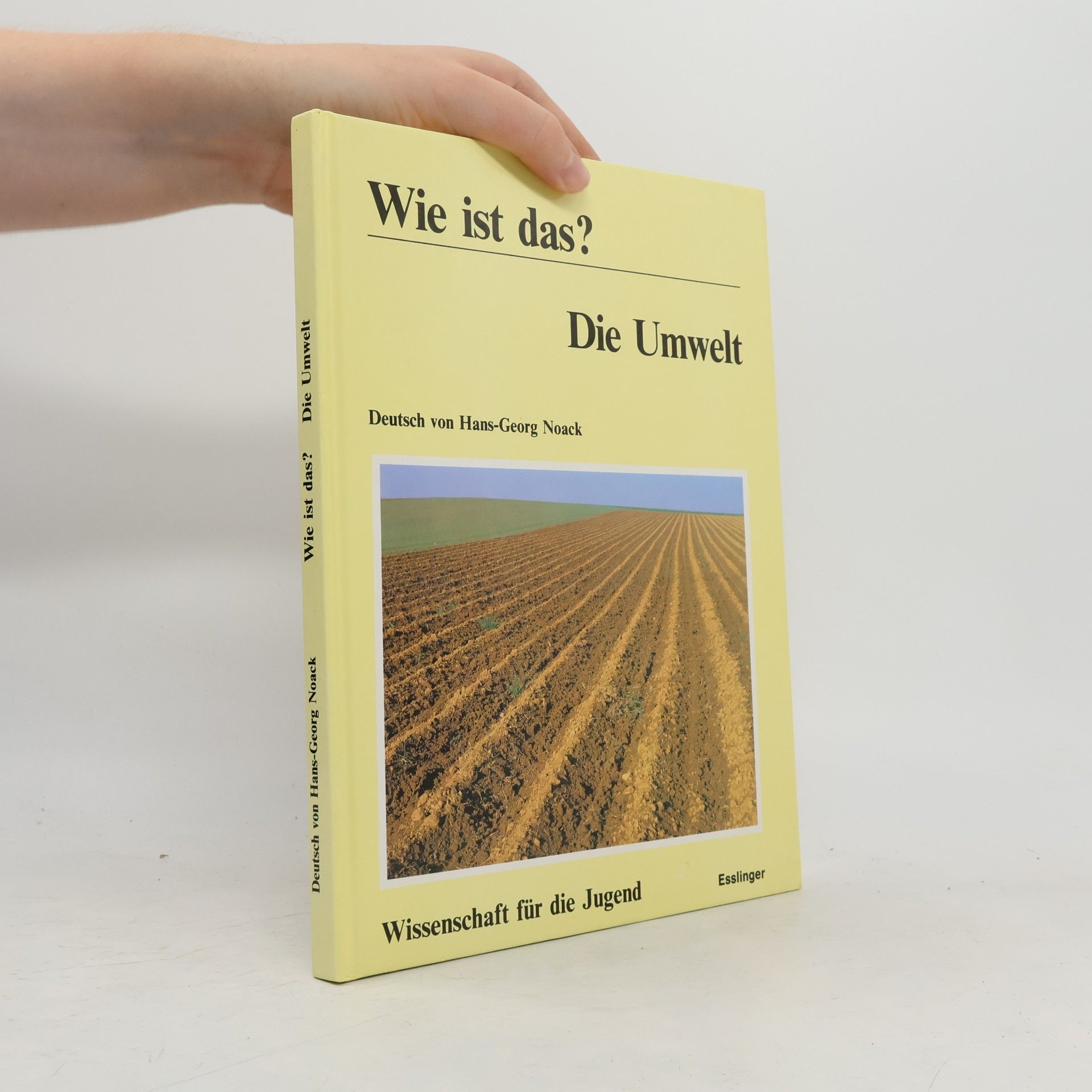 Wie ist das? Die Umwelt