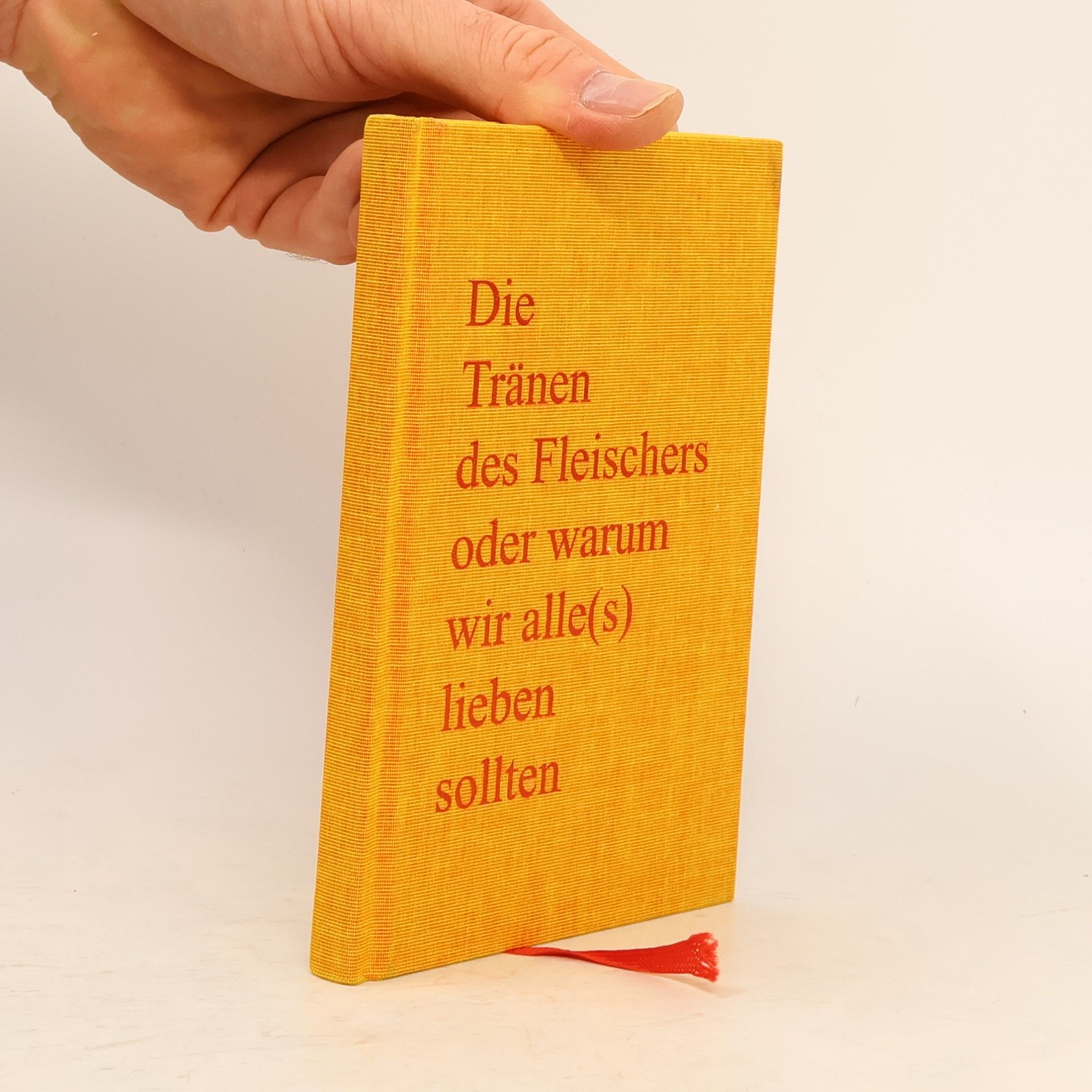 Die Tränen des Fleischers oder warum wir alle(s) lieben sollten