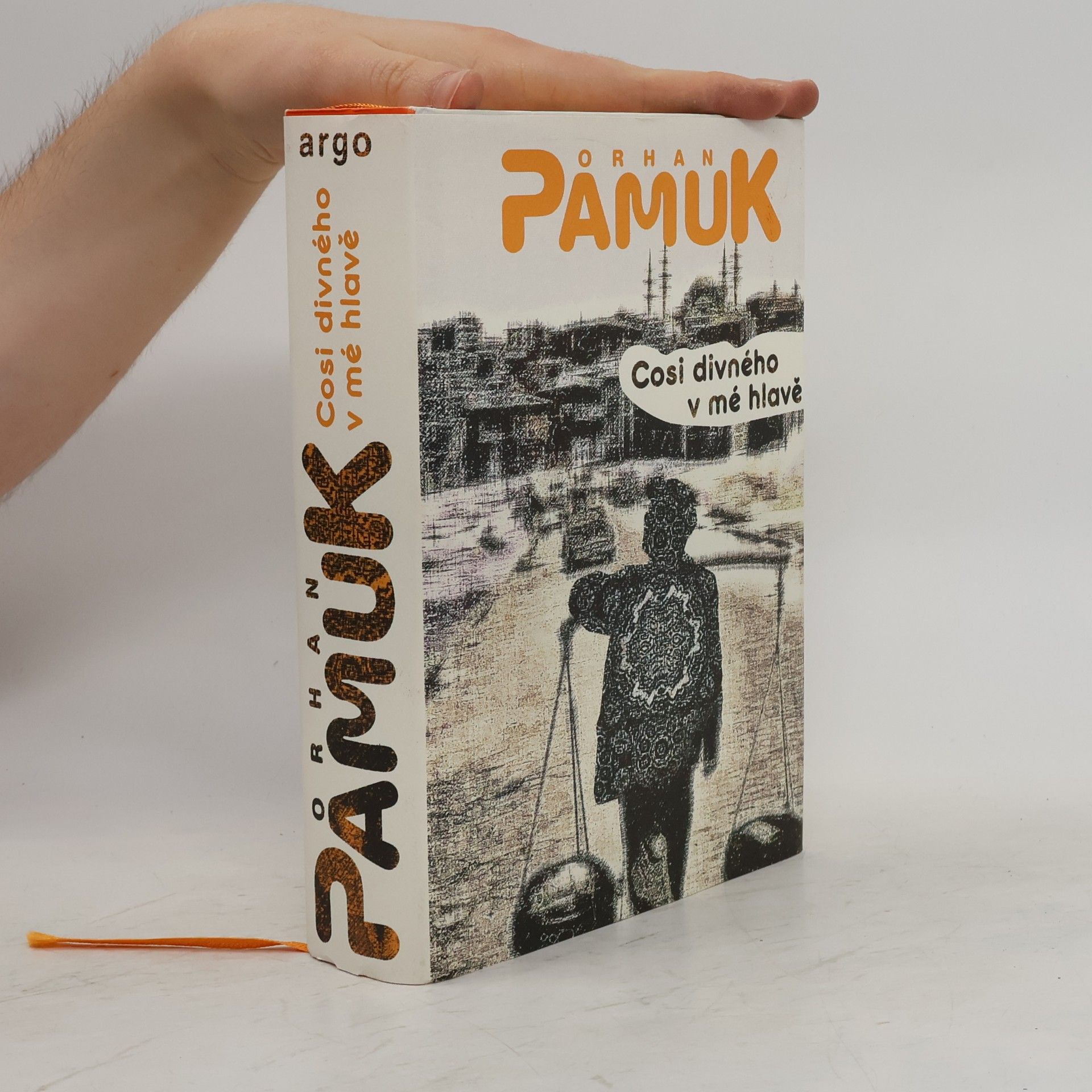 Orhan Pamuk Cosi divného v mé hlavě