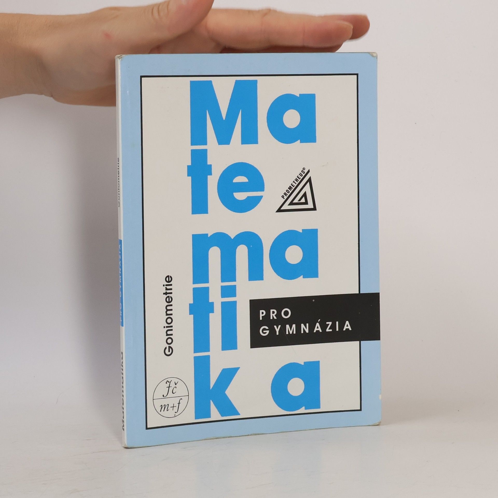 Oldřich Odvárko Matematika pro gymnázia: goniometrie