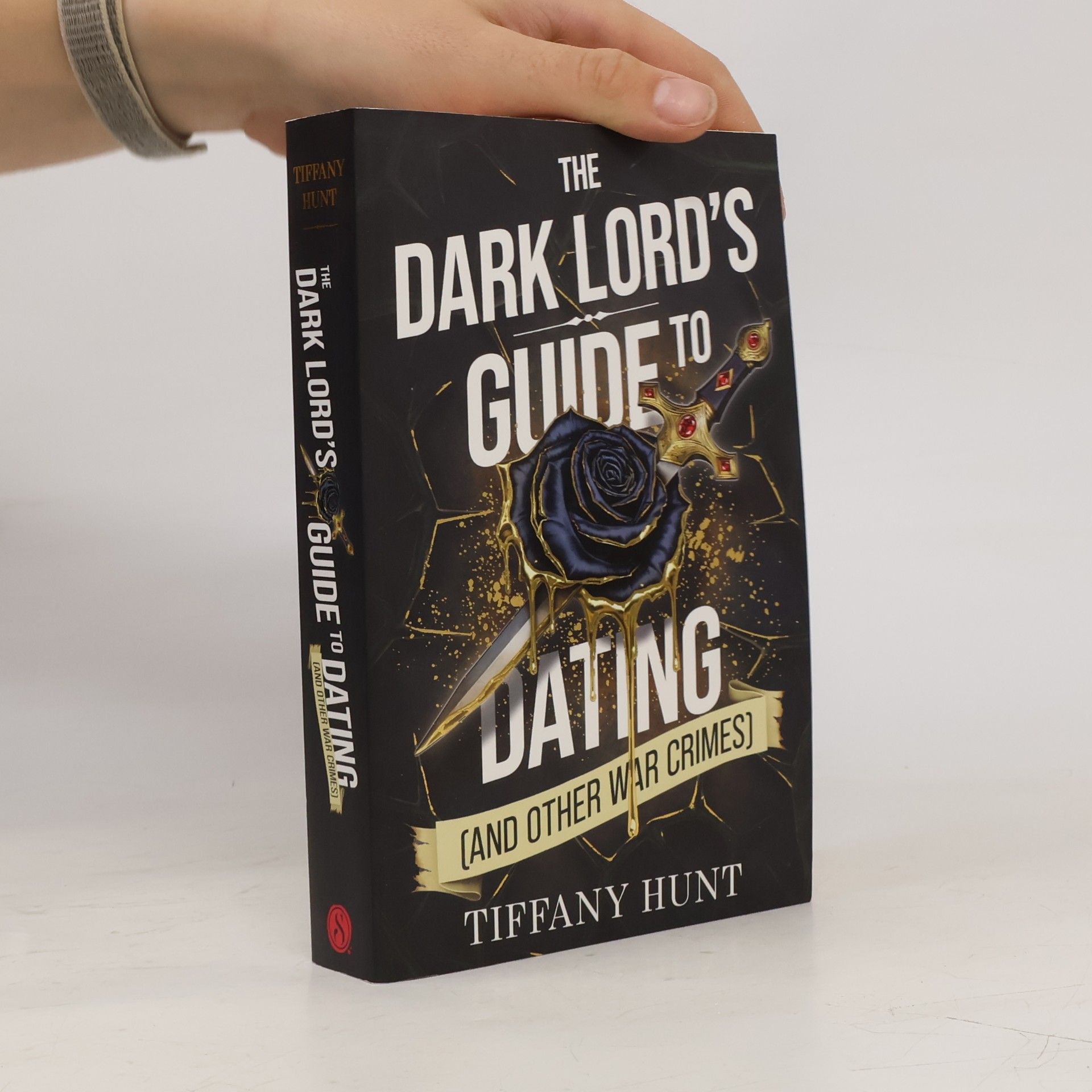 Tiffany Hunt Guides to Villainy and Love: The Dark Lord's Guide to Dating (and Other War Crimes)