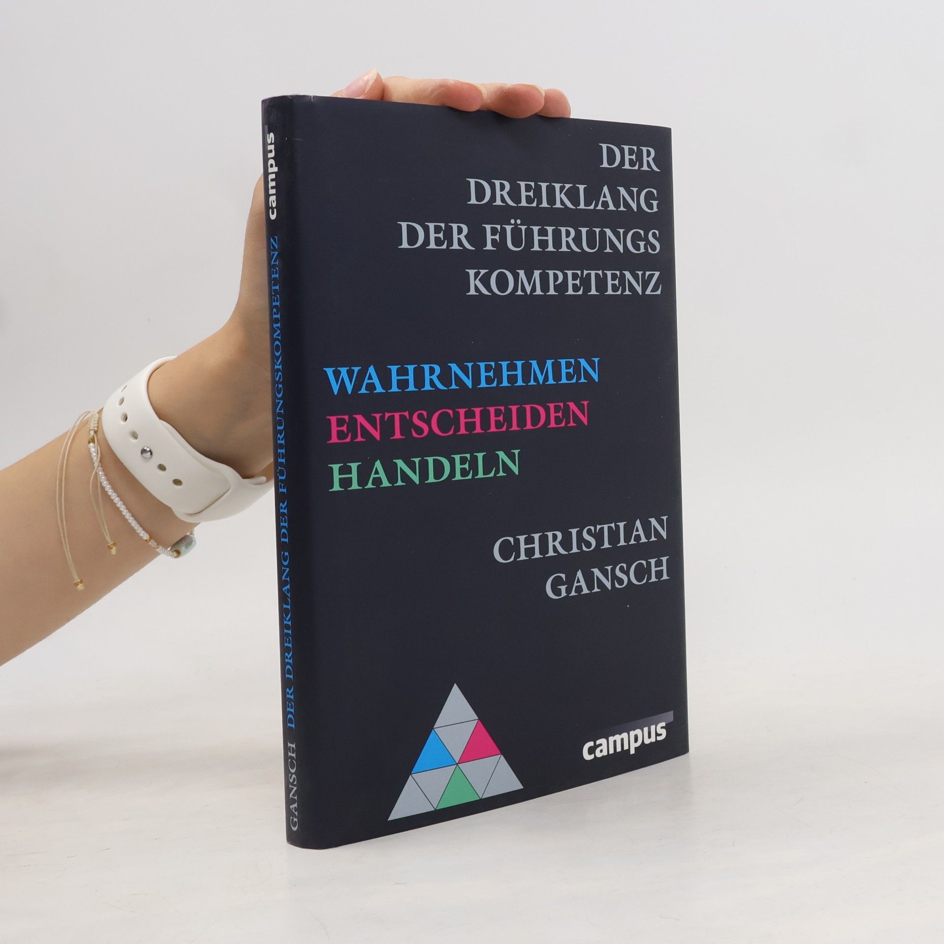 Christian Gansch Der Dreiklang der Führungskompetenz