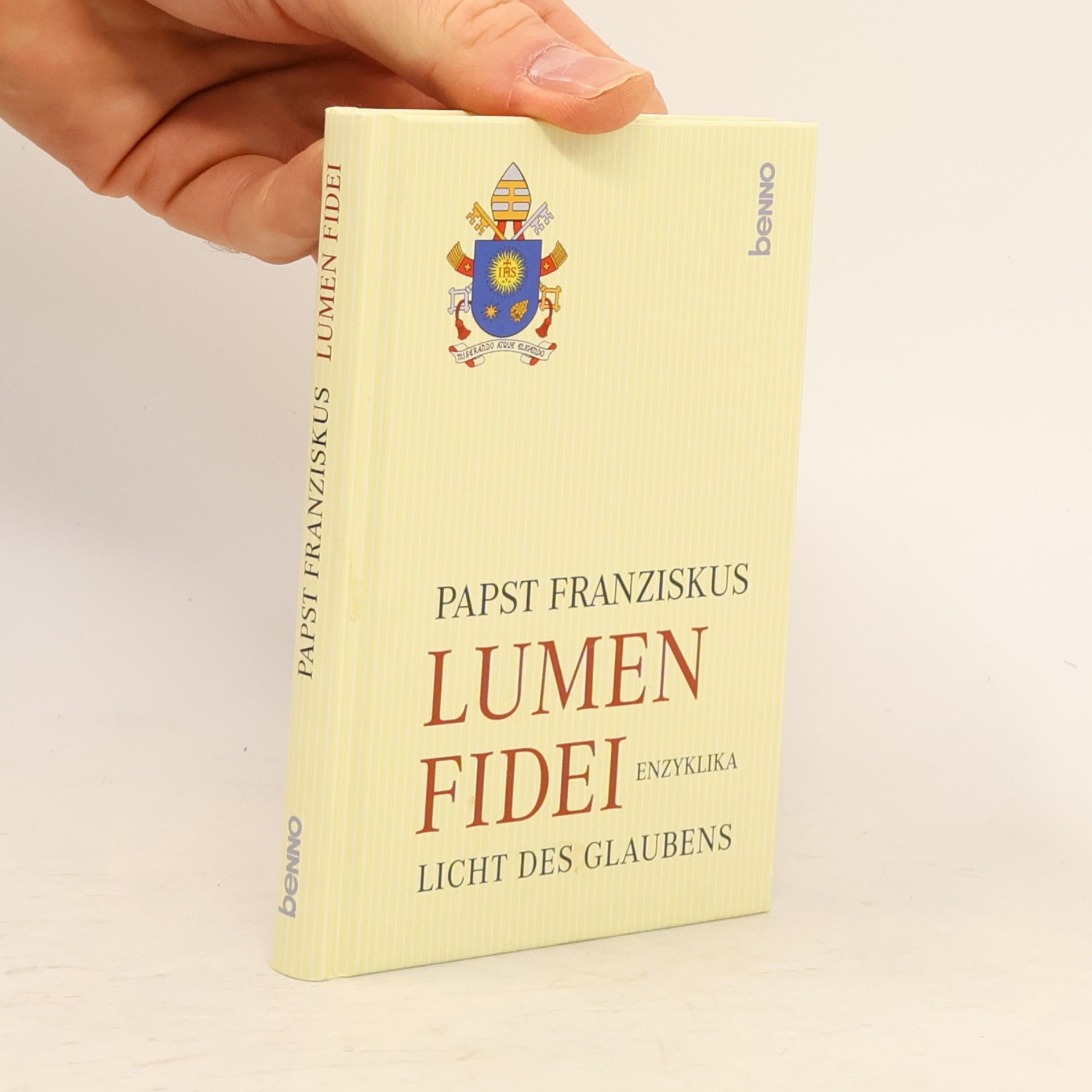 Papst Franziskus Lumen Fidei - Licht des Glaubens
