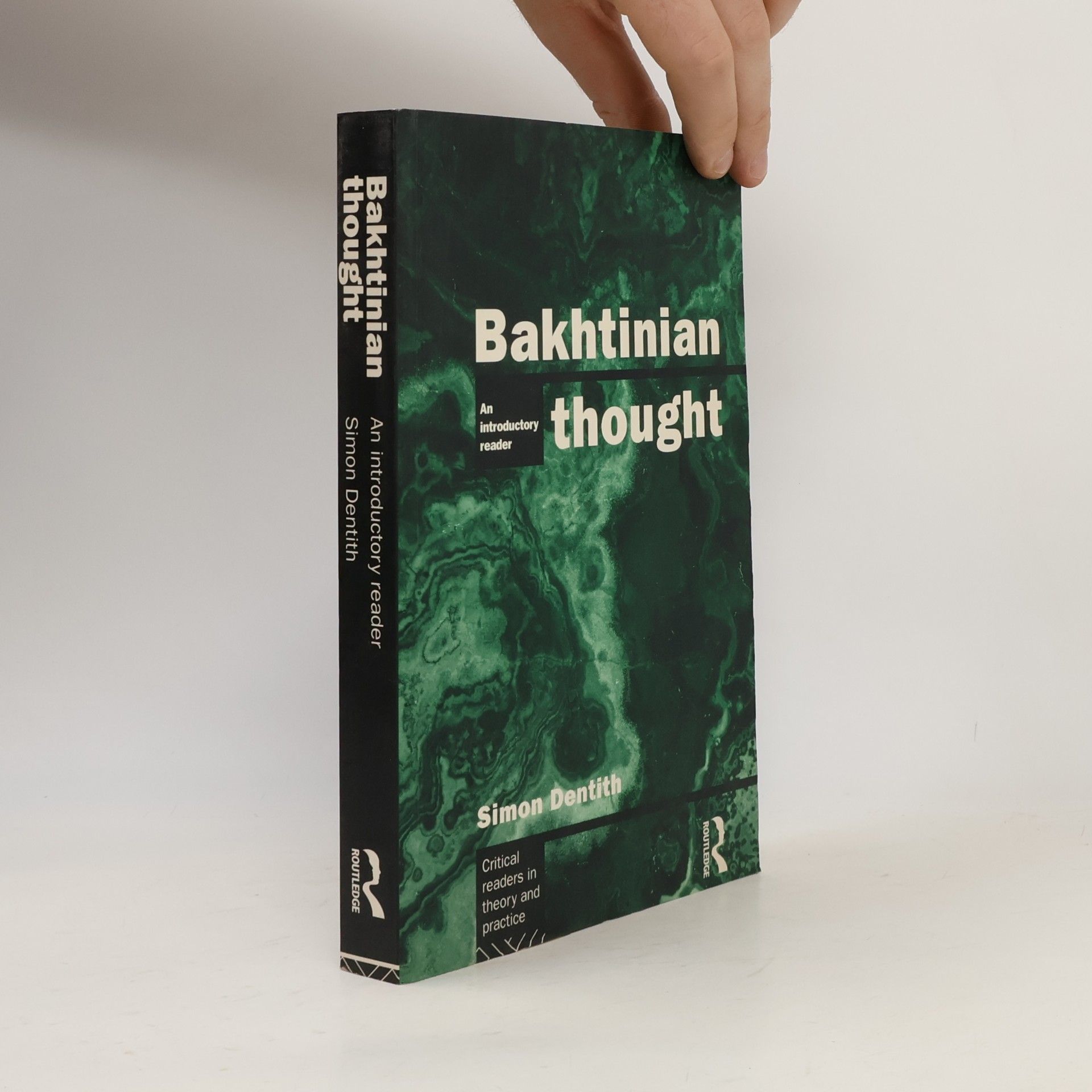 Simon Dentith Critical Readers in Theory and Practice: Bakhtinian Thought