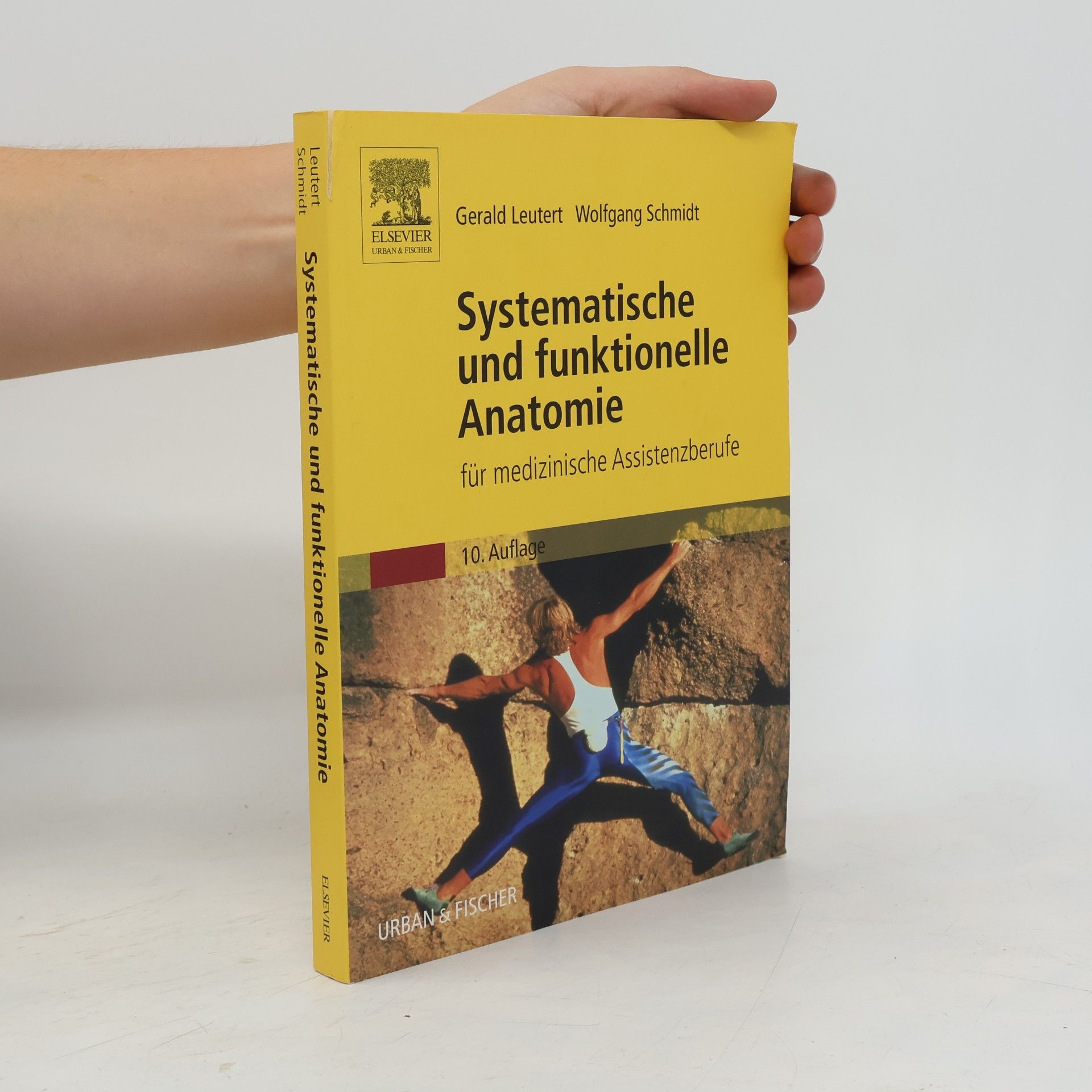 Systematische und funktionelle Anatomie für medizinische Assistenzberufe - 10. Auflage