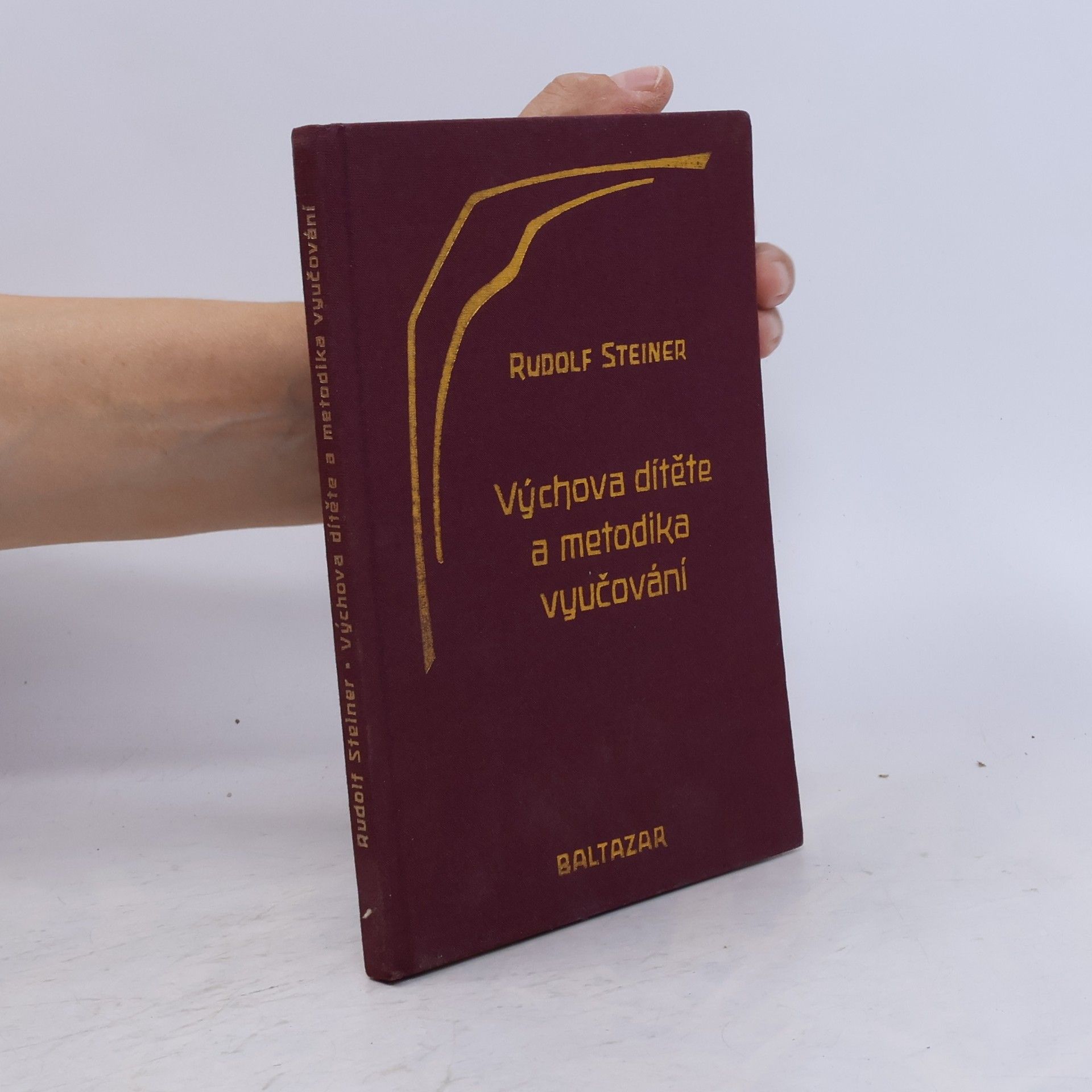 Rudolf Steiner Výchova dítěte a metodika vyučování