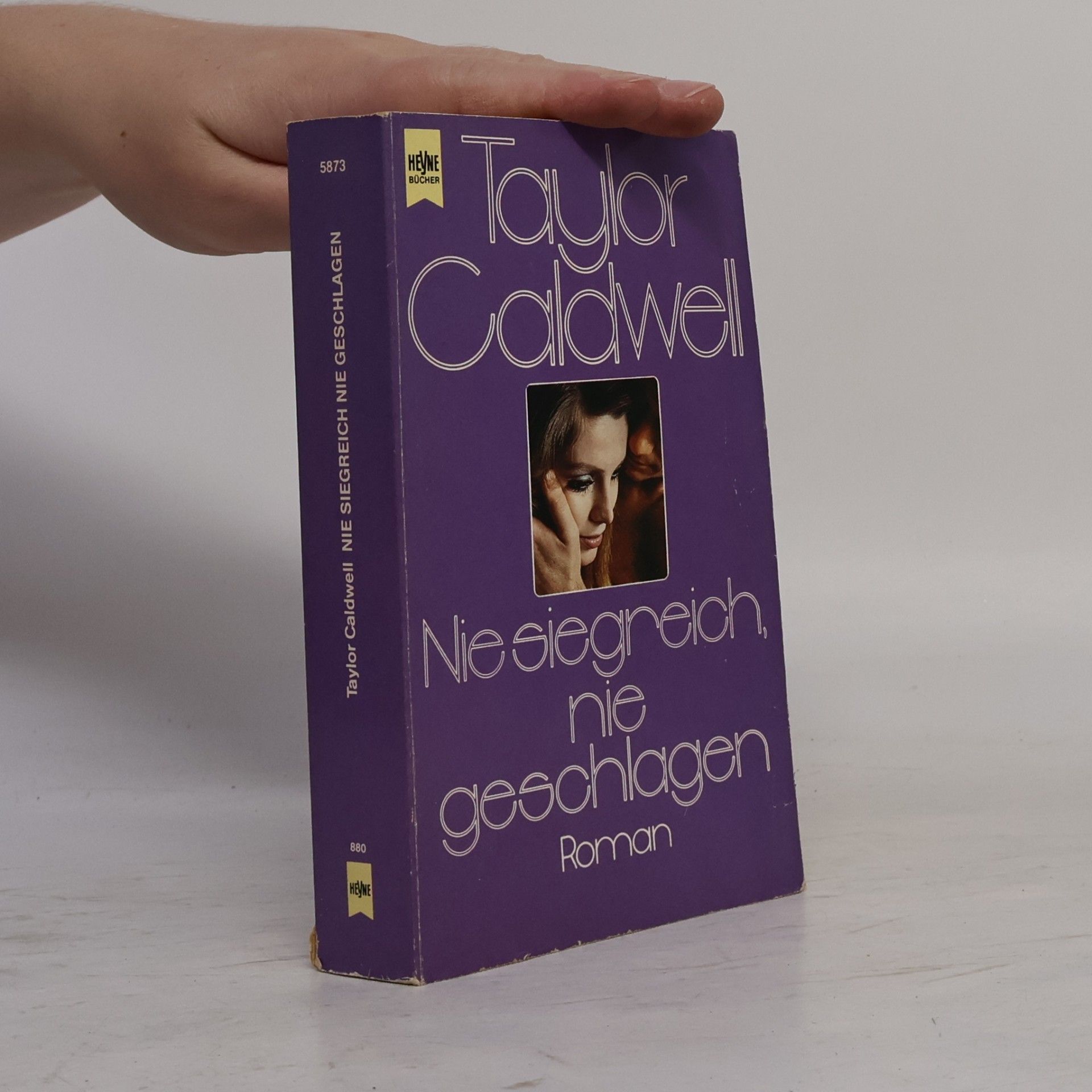 Taylor Caldwell Nie siegreich, nie geschlagen