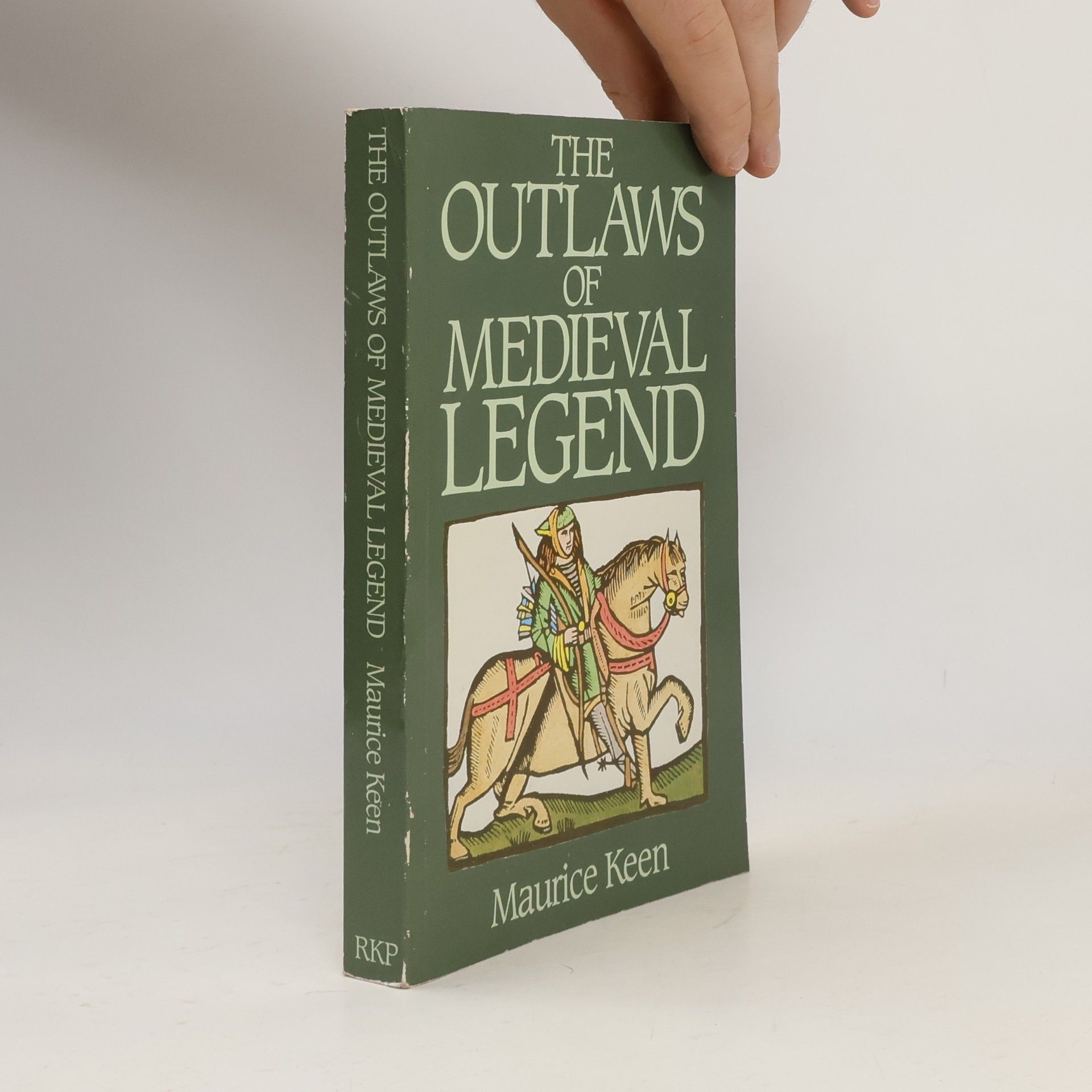 Maurice Keen The Outlaws of Medieval Legend