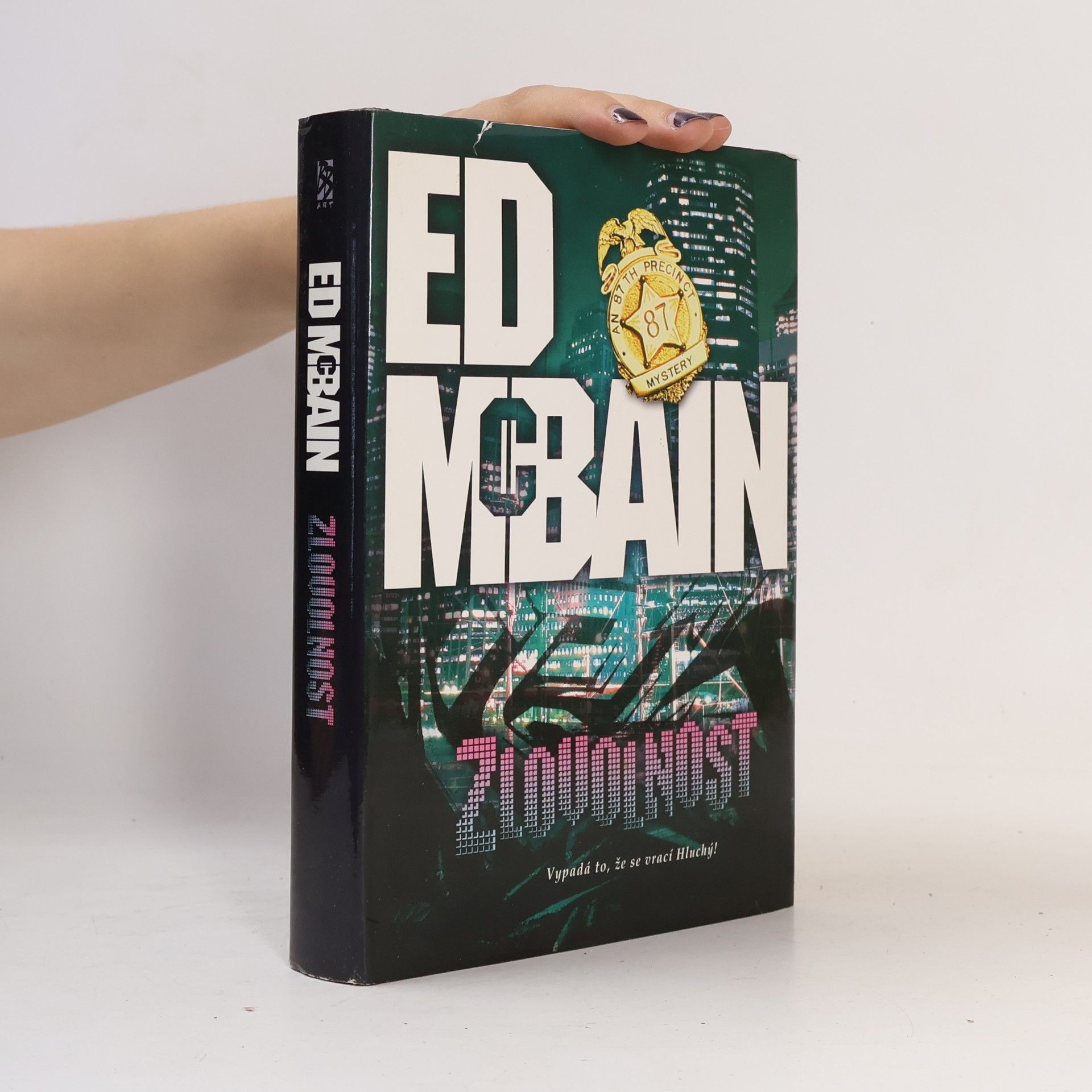 Ed McBain Zlovolnost: Román z 87. revíru