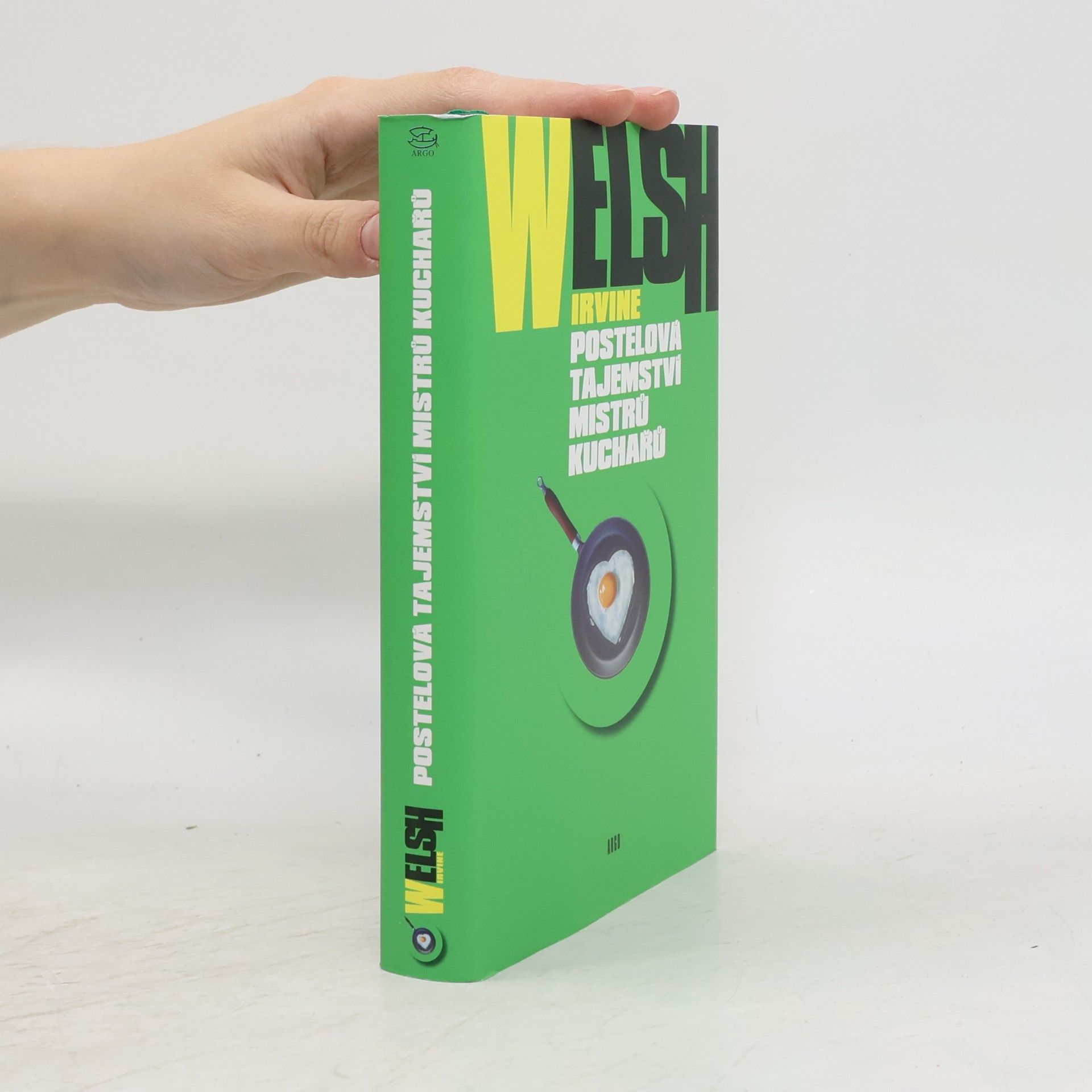 Irvine Welsh Postelová tajemství mistrů kuchařů