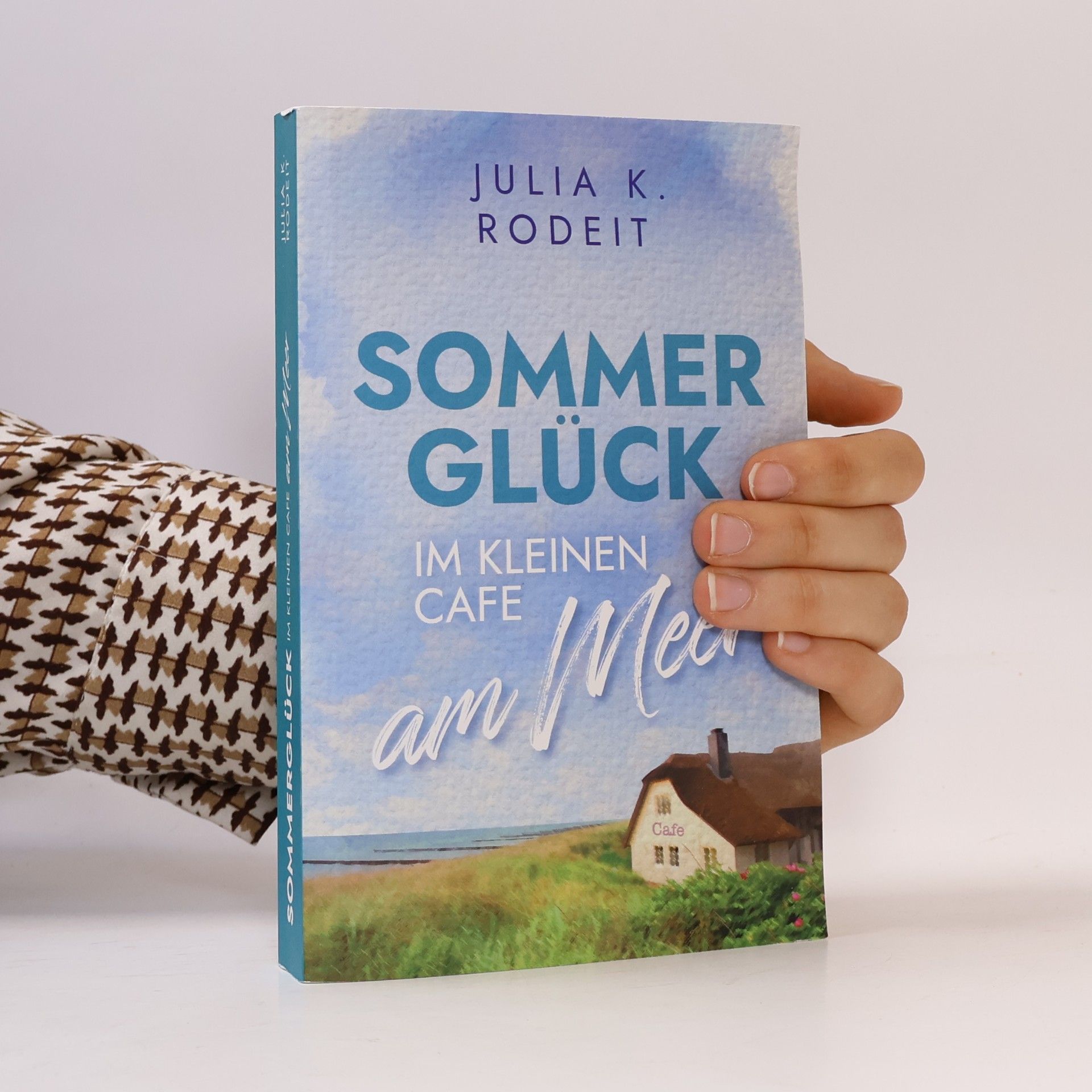Julia K. Rodeit Sommerglück im kleinen Café am Meer