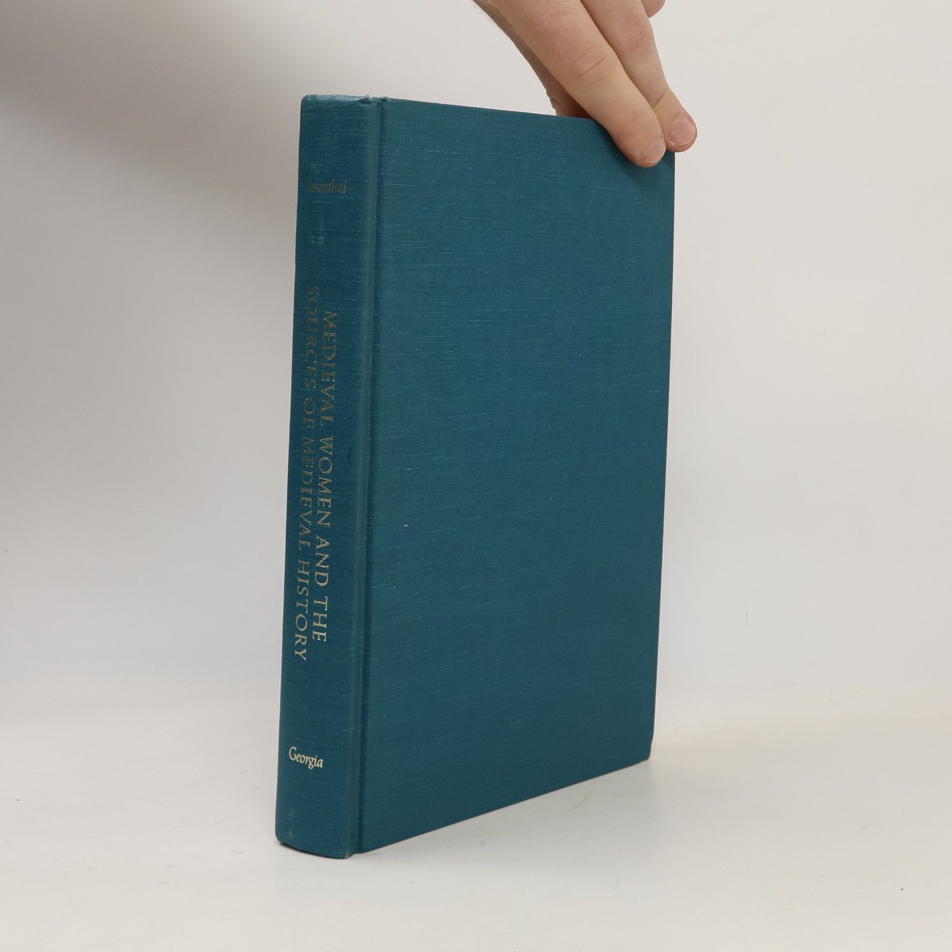 Joel Thomas Rosenthal Medieval Women and the Sources of Medieval History