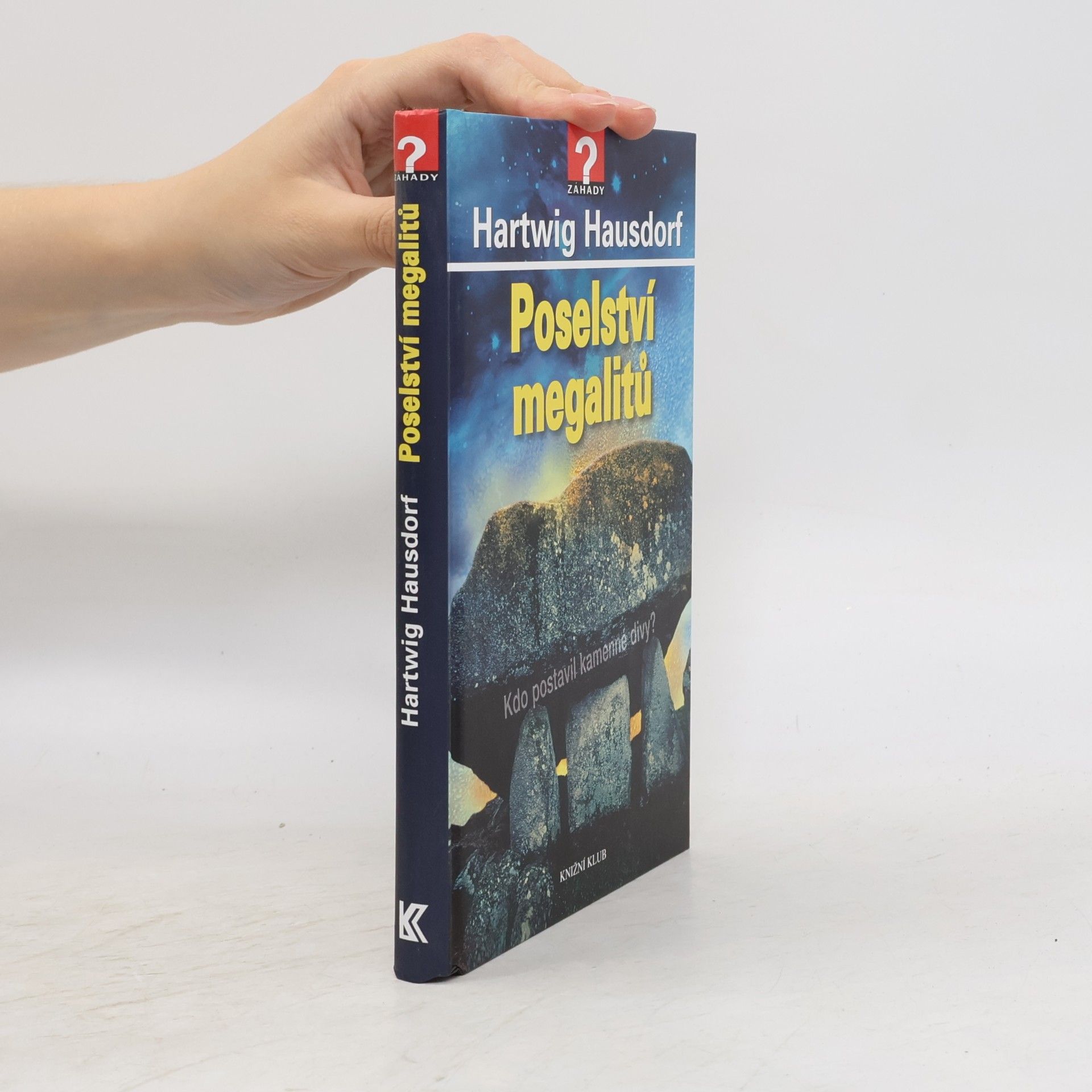 Hartwig Hausdorf Poselství megalitů