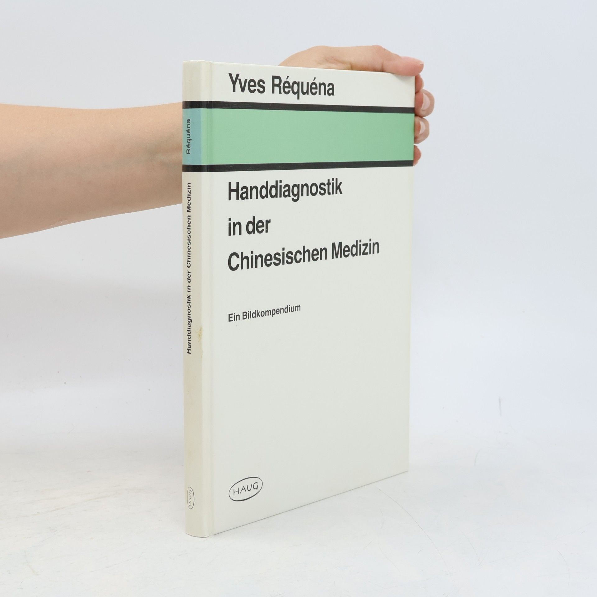 Yves Réquéna Handdiagnostik in der chinesischen Medizin