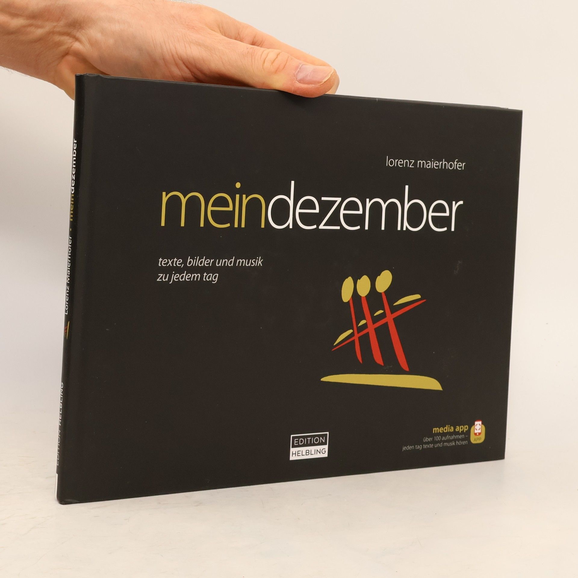Lorenz Maierhofer Mein Dezember - Mensch, Licht, Zeit