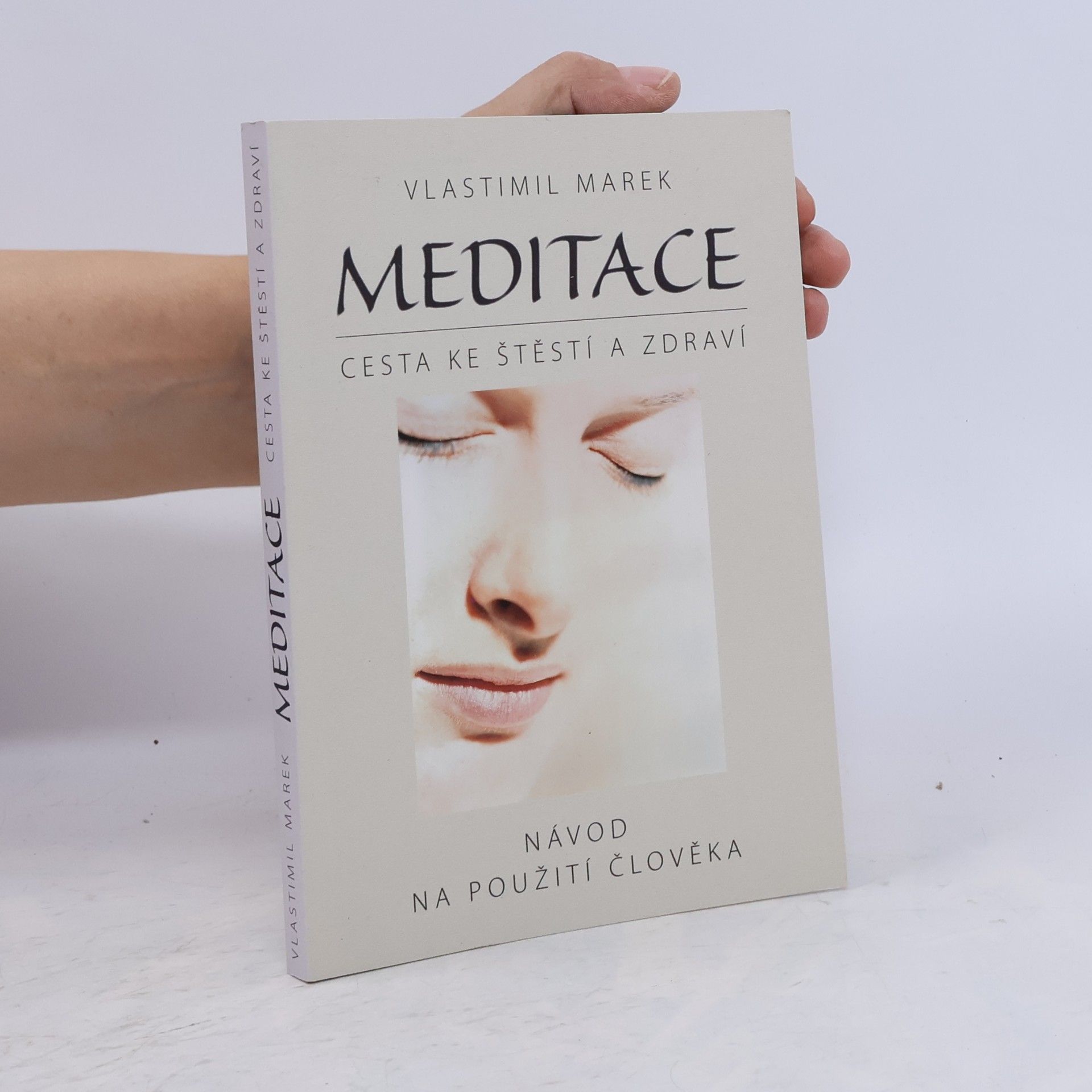 Vlastimil Marek Meditace. Cesta ke štěstí a zdraví