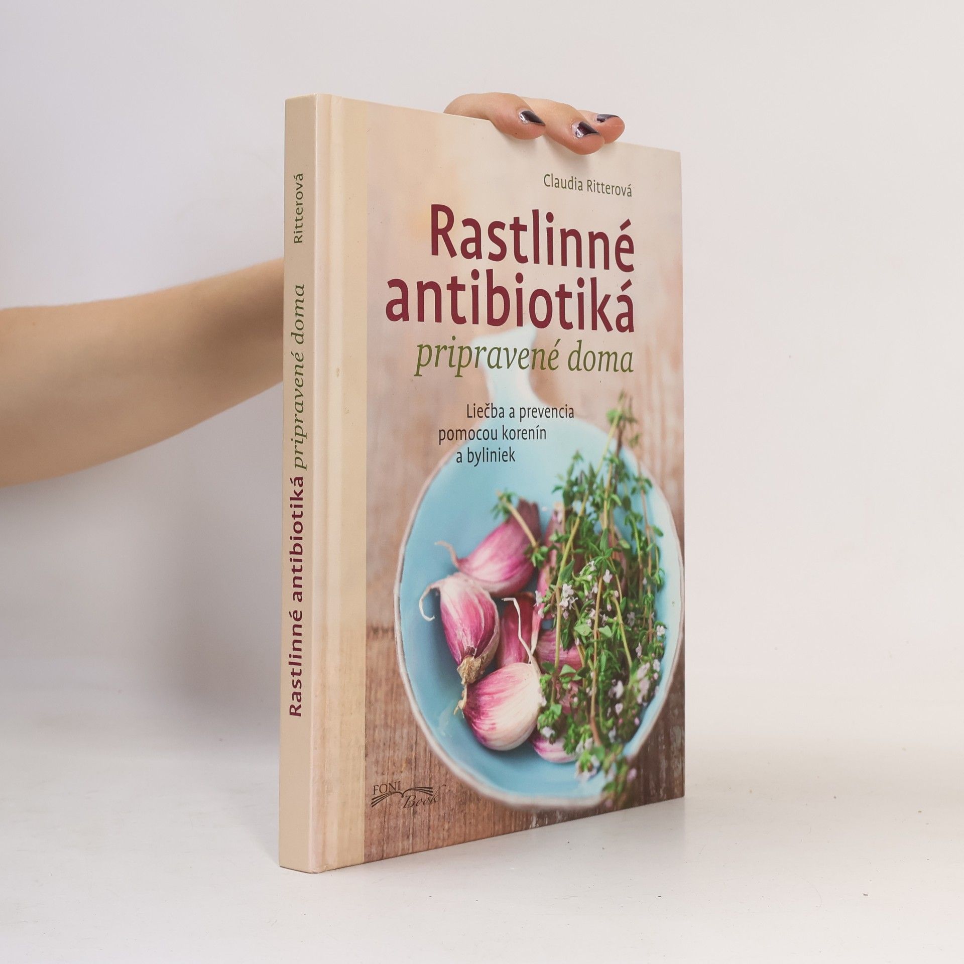 Claudia Ritter Rastlinné antibiotiká pripravené doma