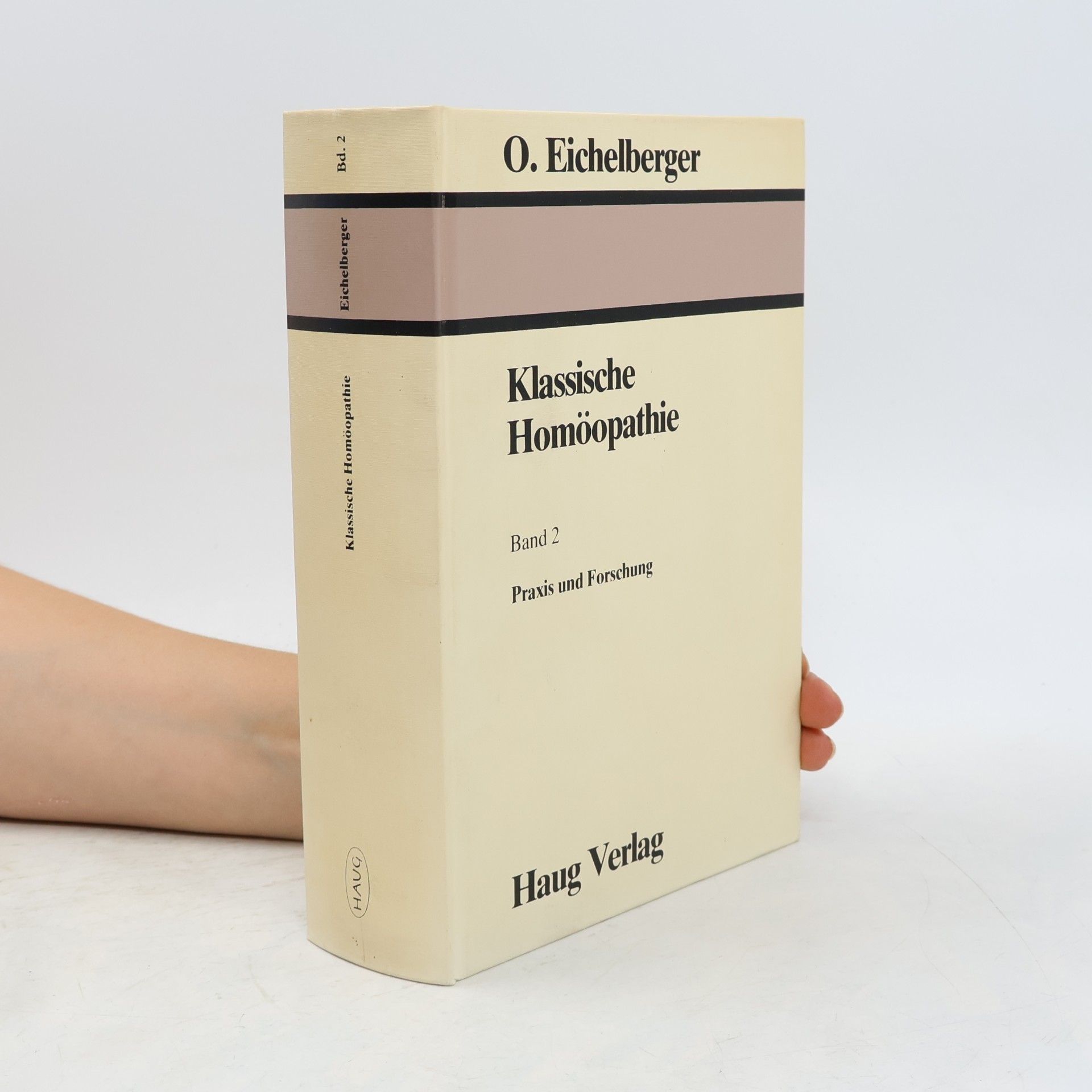 Otto Eichelberger Klassische Homöopathie