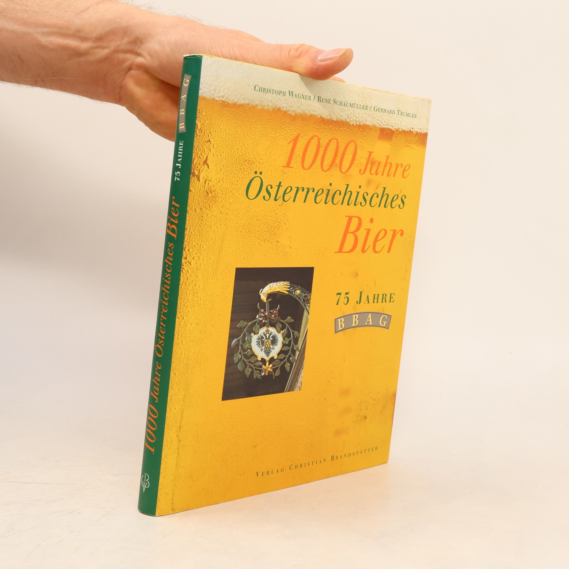 René Schaumüller 1000 Jahre österreichisches Bier