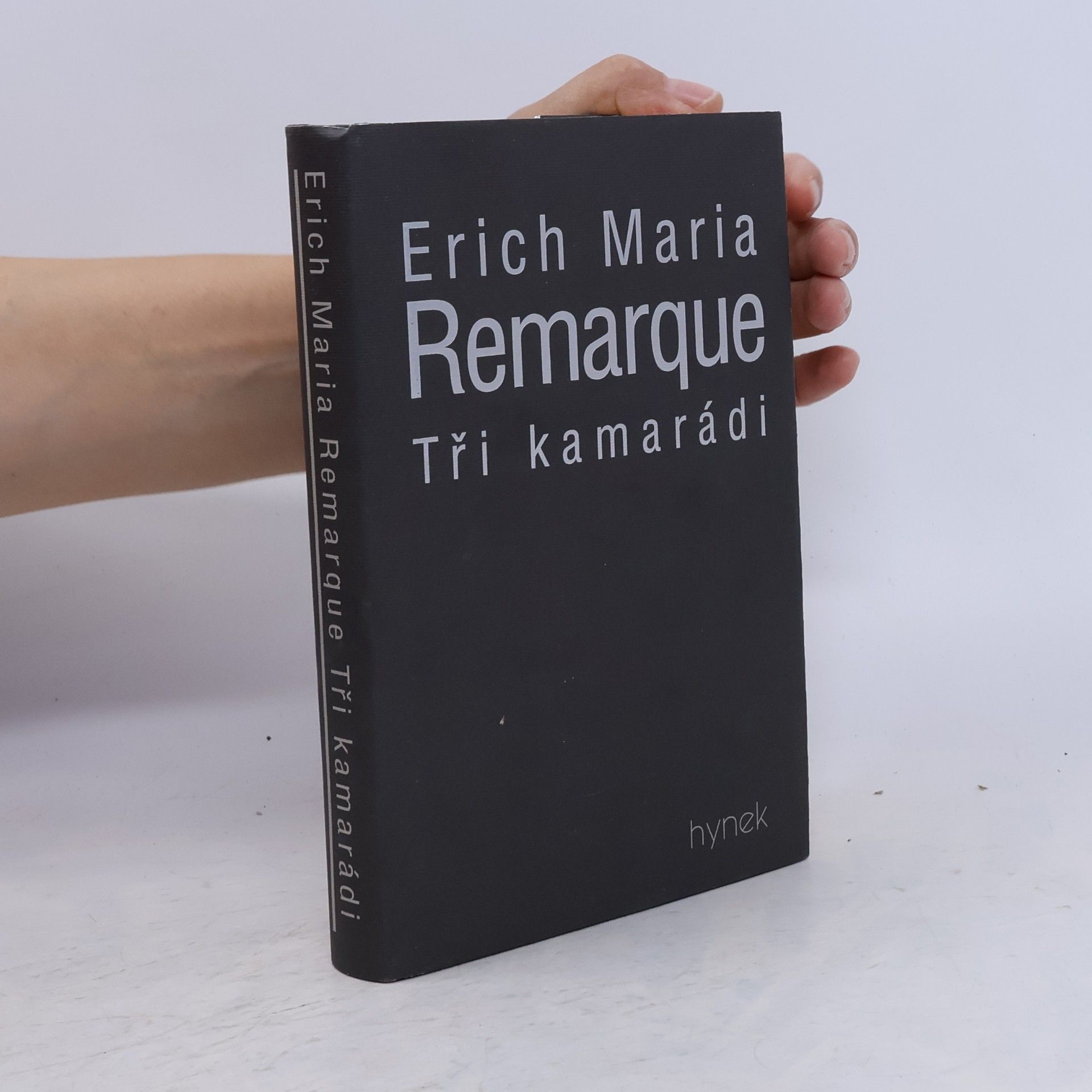 Erich Maria Remarque Tři kamarádi